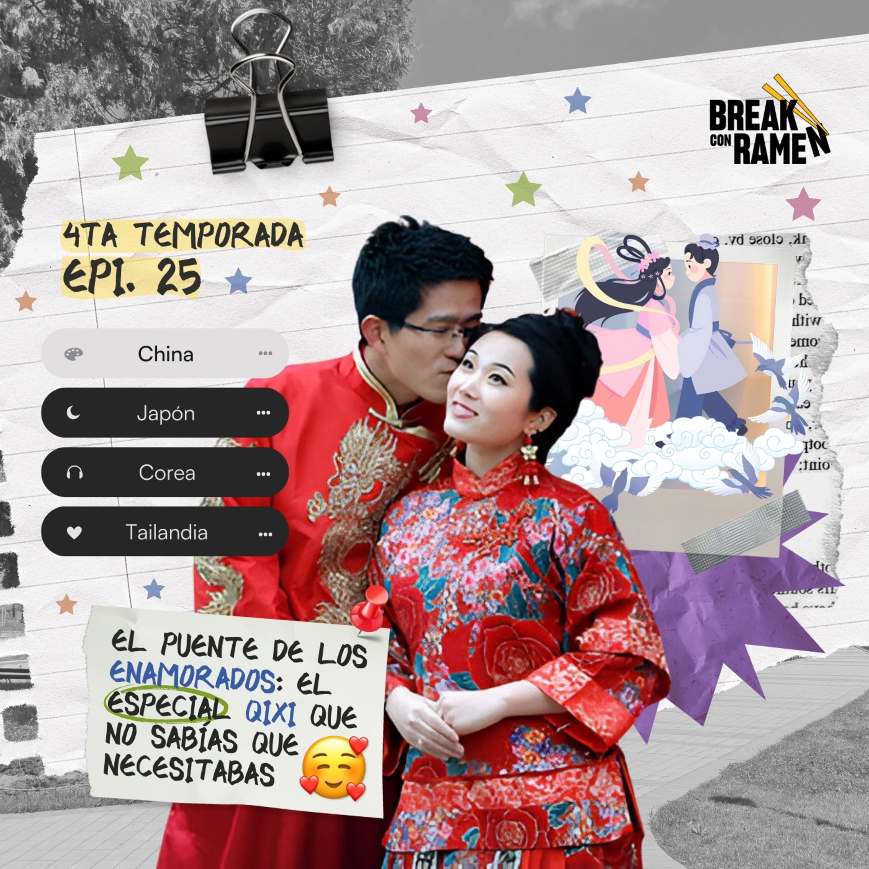 El Puente de los Enamorados: El especial Qixi que no sabías que necesitabas - BREAK CON RAMEN - RADIO UPN episode artwork