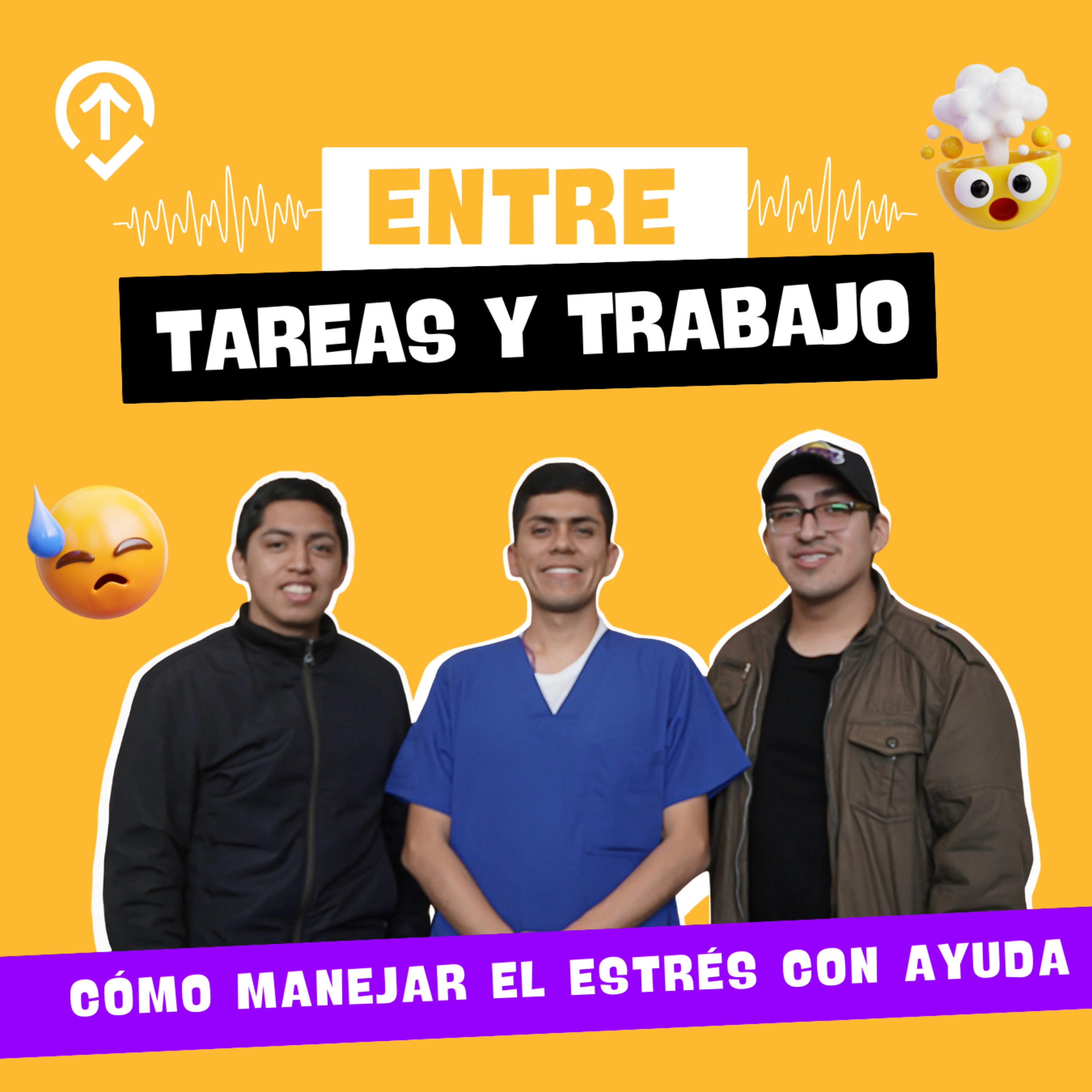 Entre tareas y trabajo, cómo manejar el estrés con ayuda - Estación Universitaria - Radio UPN episode artwork