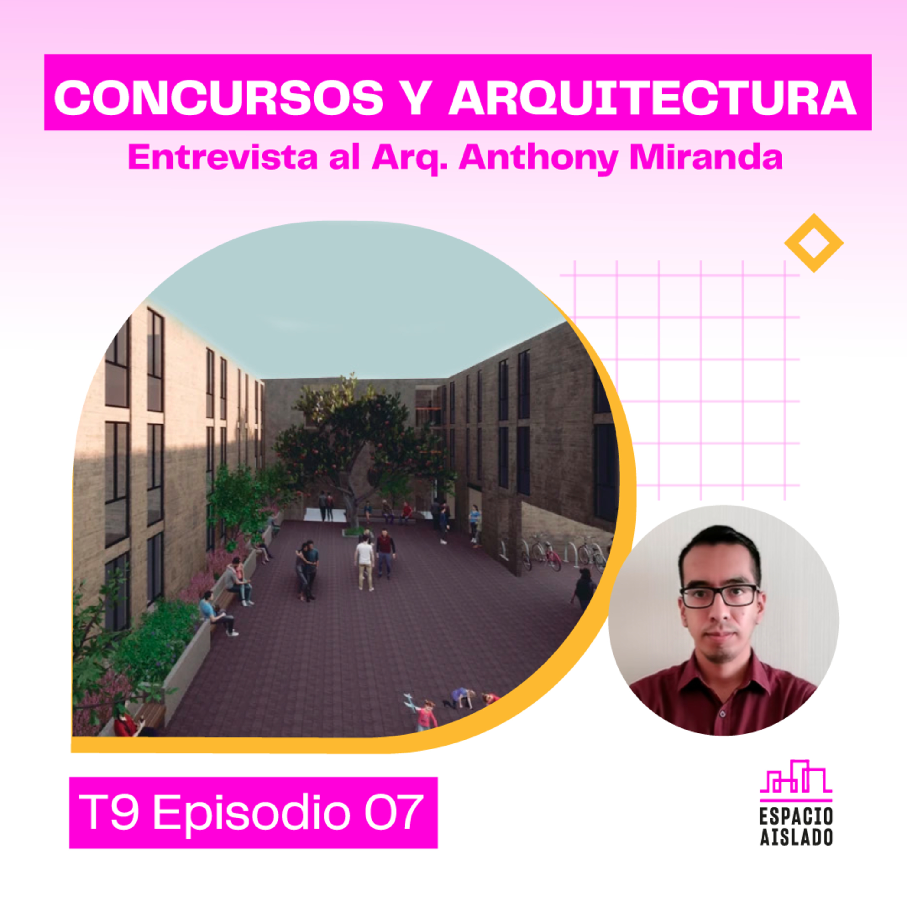 Concursos y Arquitectura: Entrevista al arquitecto Anthony Miranda - Espacio Aislado - RADIO UPN episode artwork