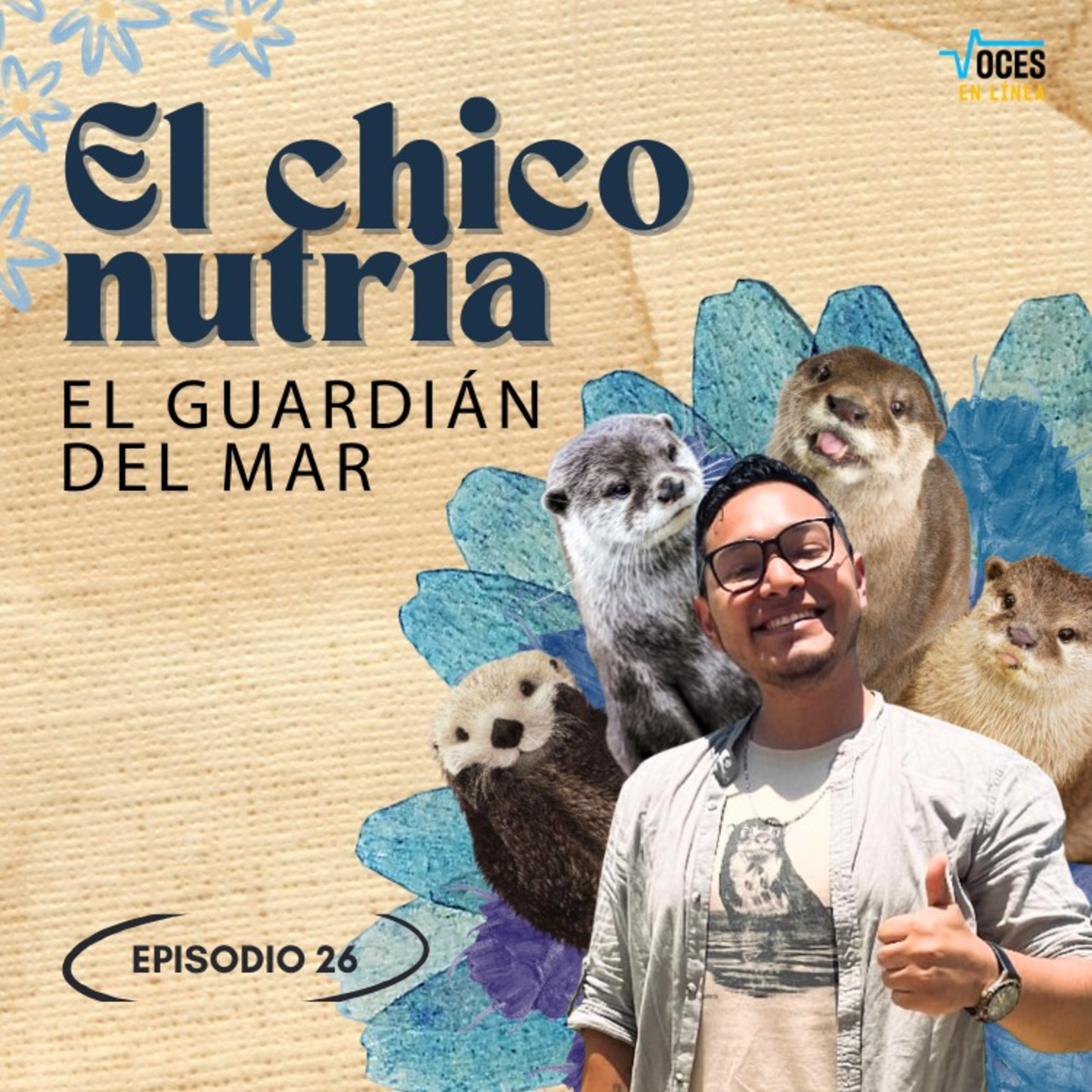  El chico nutria: El guardián del mar - Voces en Línea - Radio UPN episode artwork
