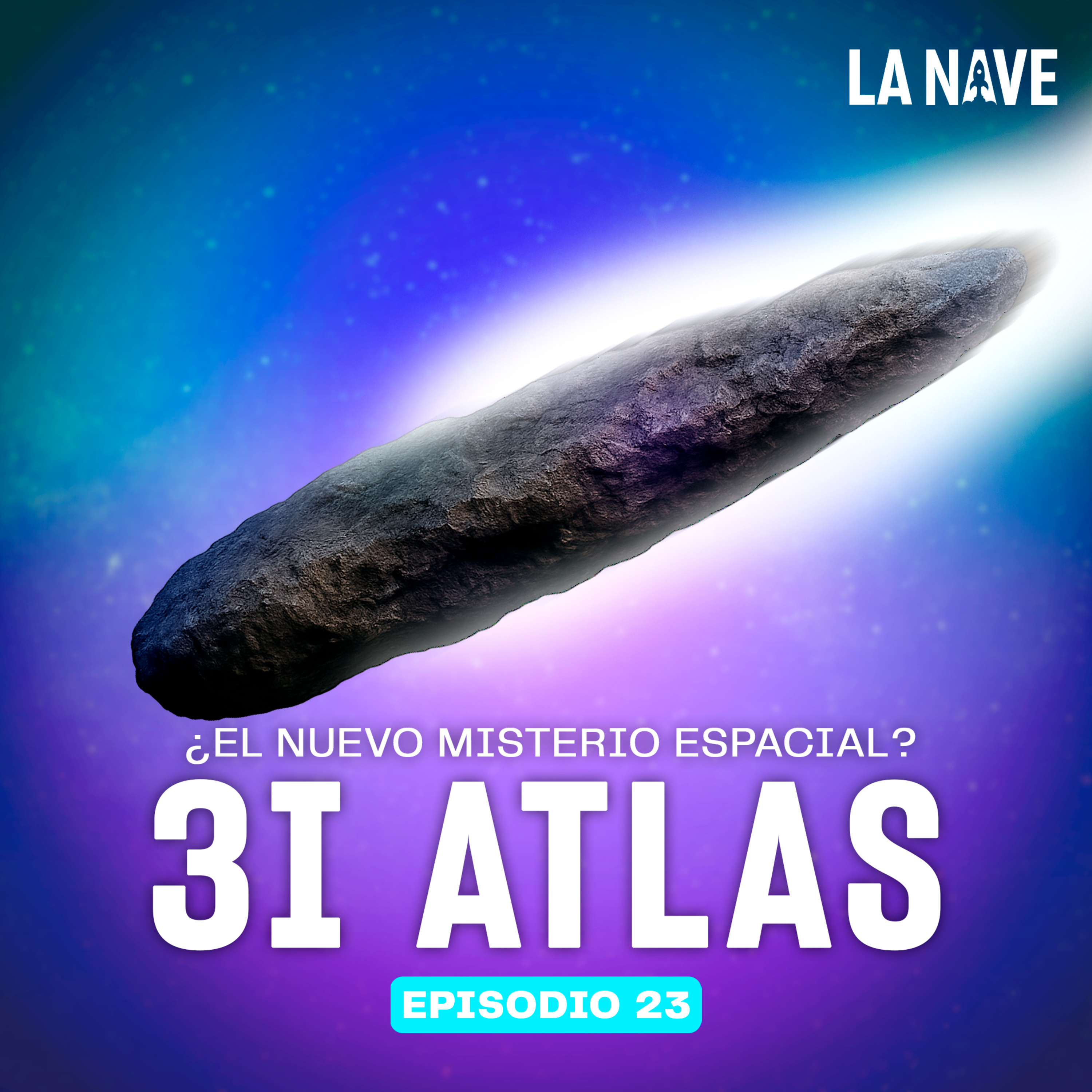 3 I/ ATLAS: ¿EL NUEVO MISTERIO ESPACIAL? - LA NAVE - Radio UPN episode artwork