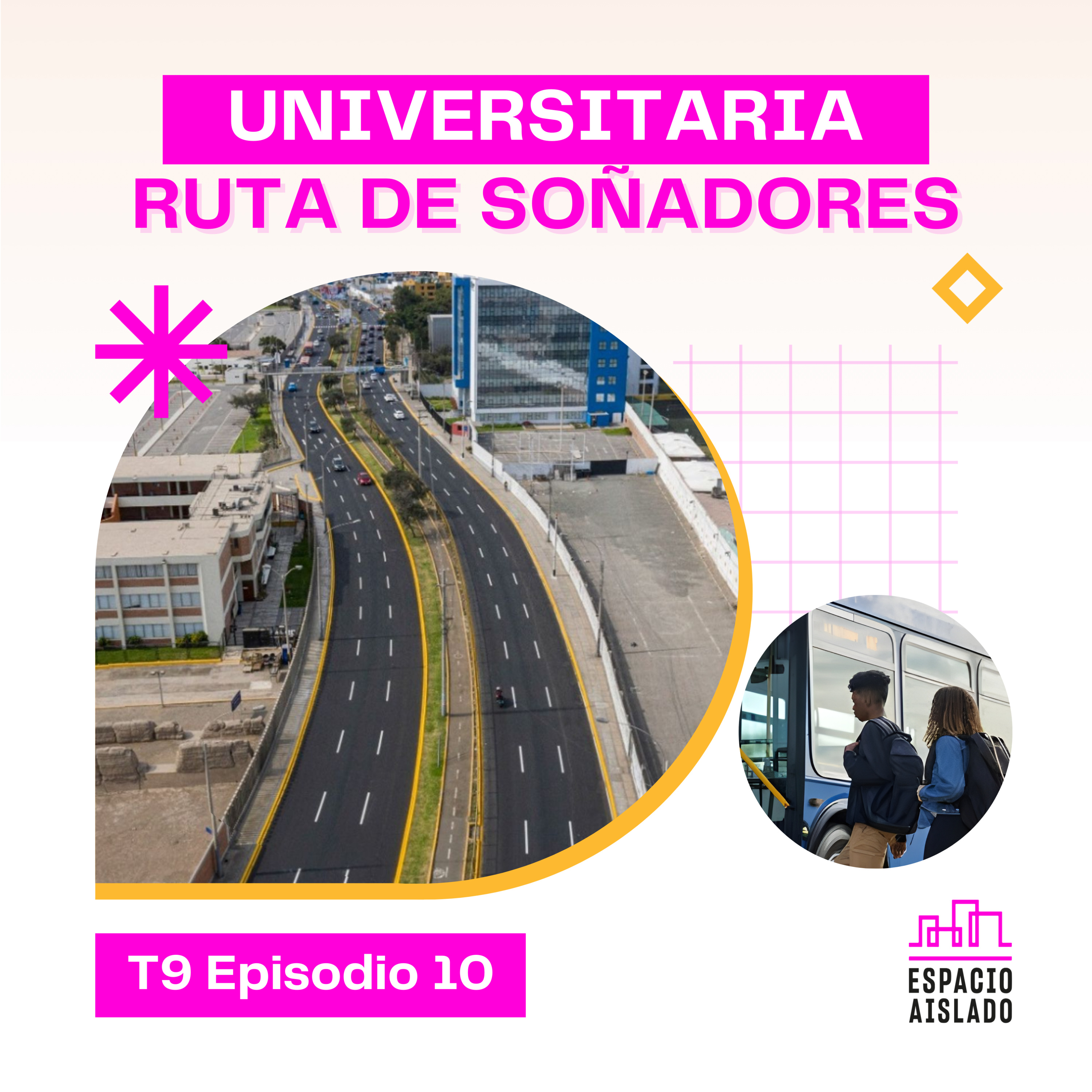 La Universitaria: Ruta de quienes sueñan con aprender - Espacio Aislado - RADIO UPN episode artwork