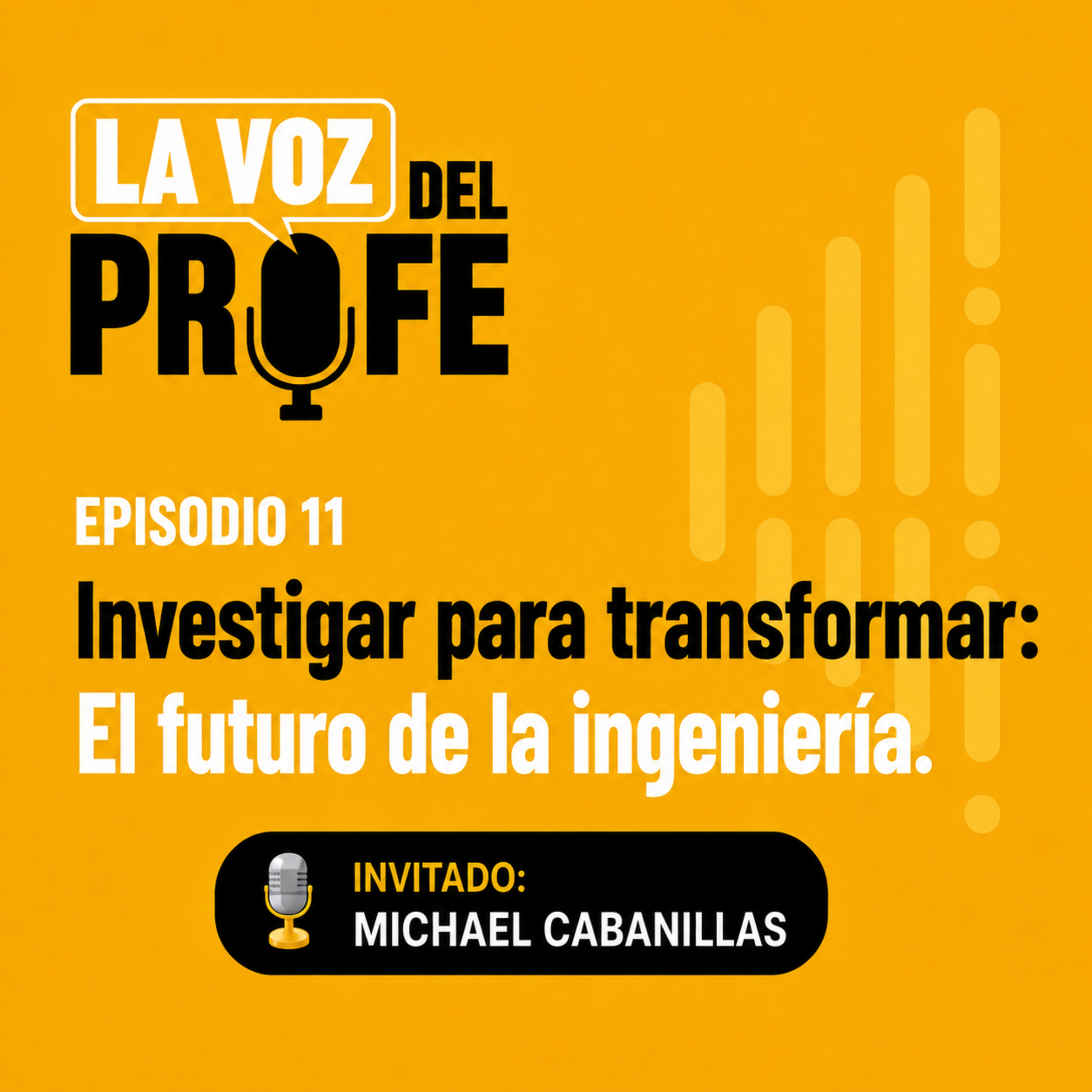 La Voz del Profe: El futuro de la ingeniería episode artwork