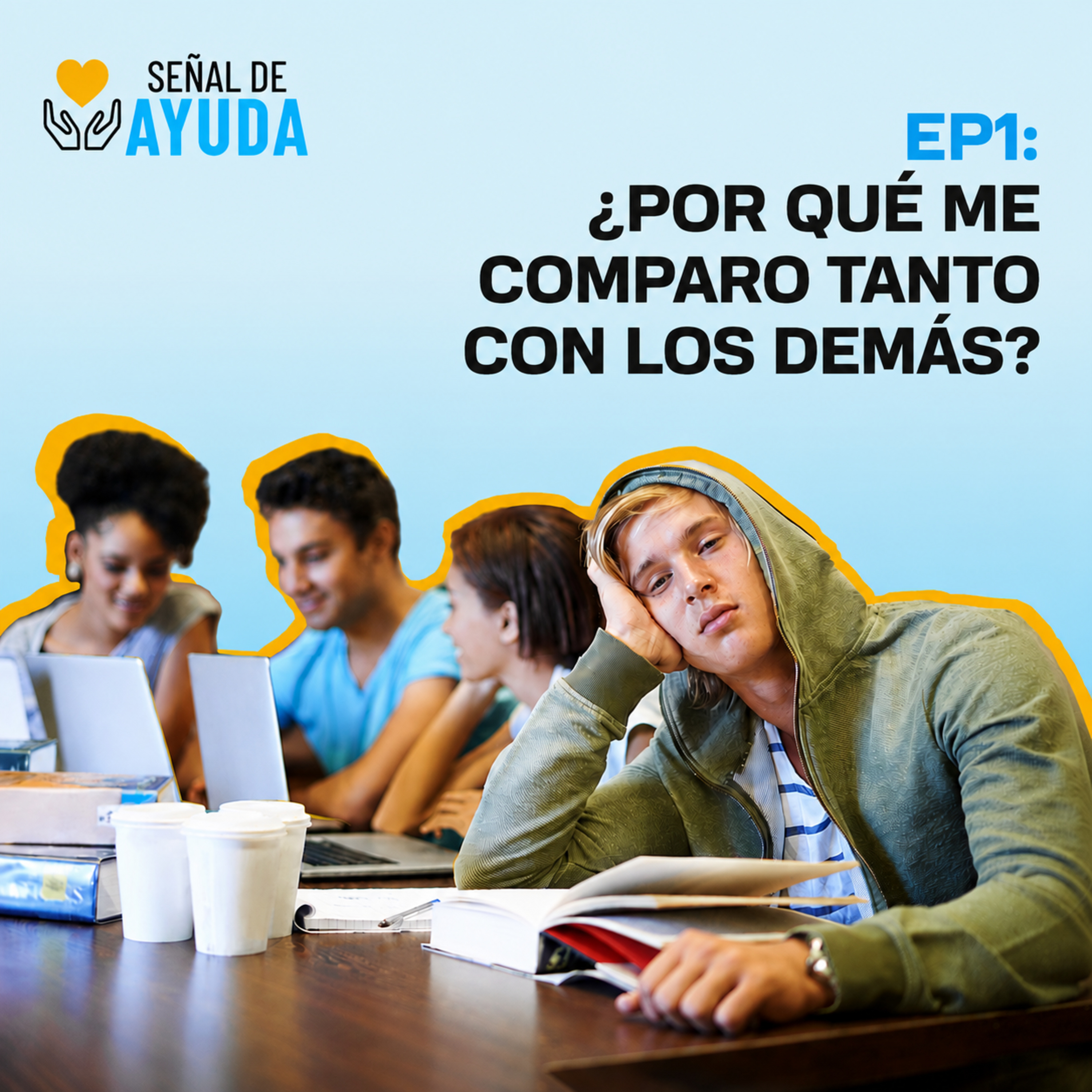 Señal de Ayuda: ¿Por qué me comparo tanto con los demás? episode artwork