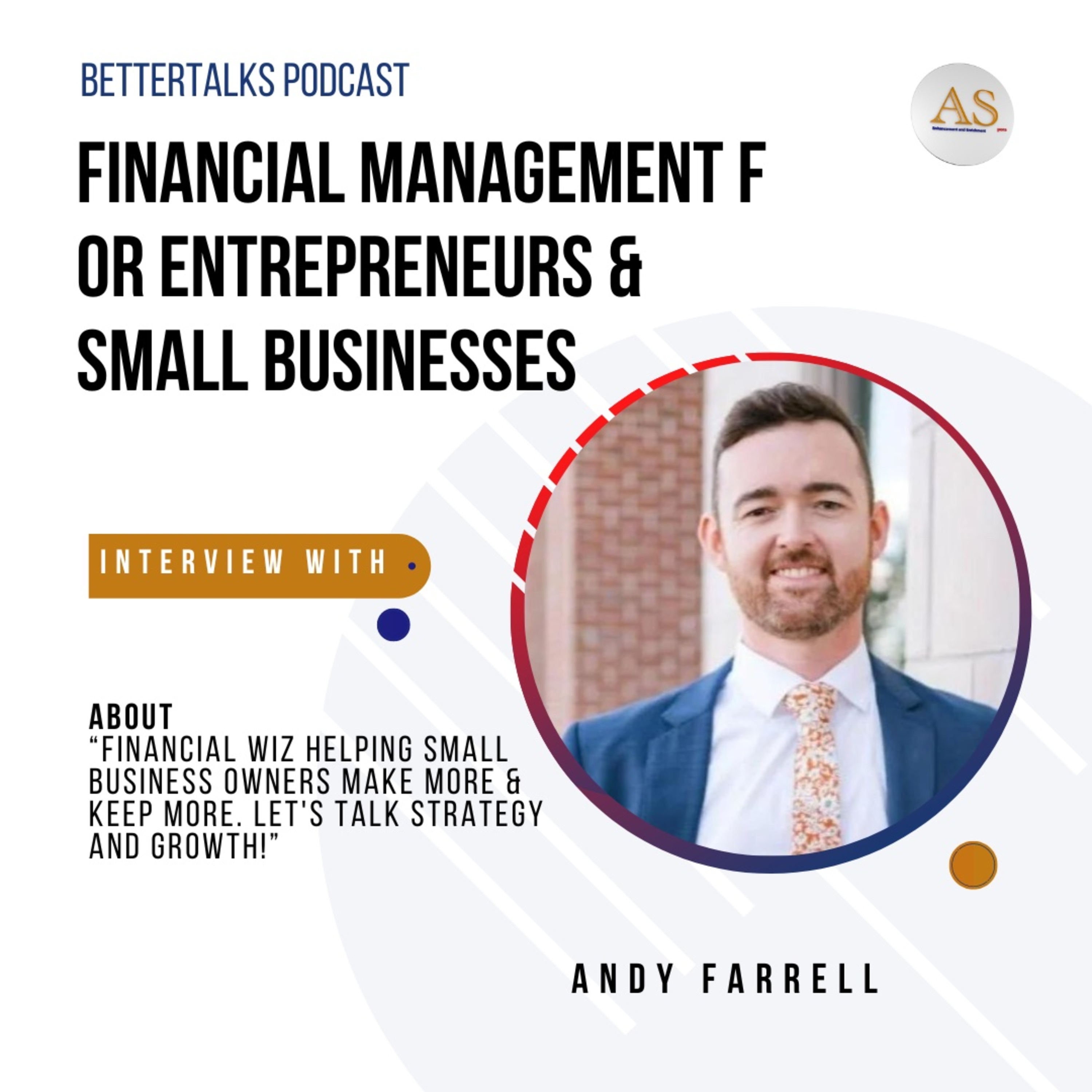 BetterTalks with Andy Farrell on Financial Management for Entrepreneurs & Small Businesses episode artwork