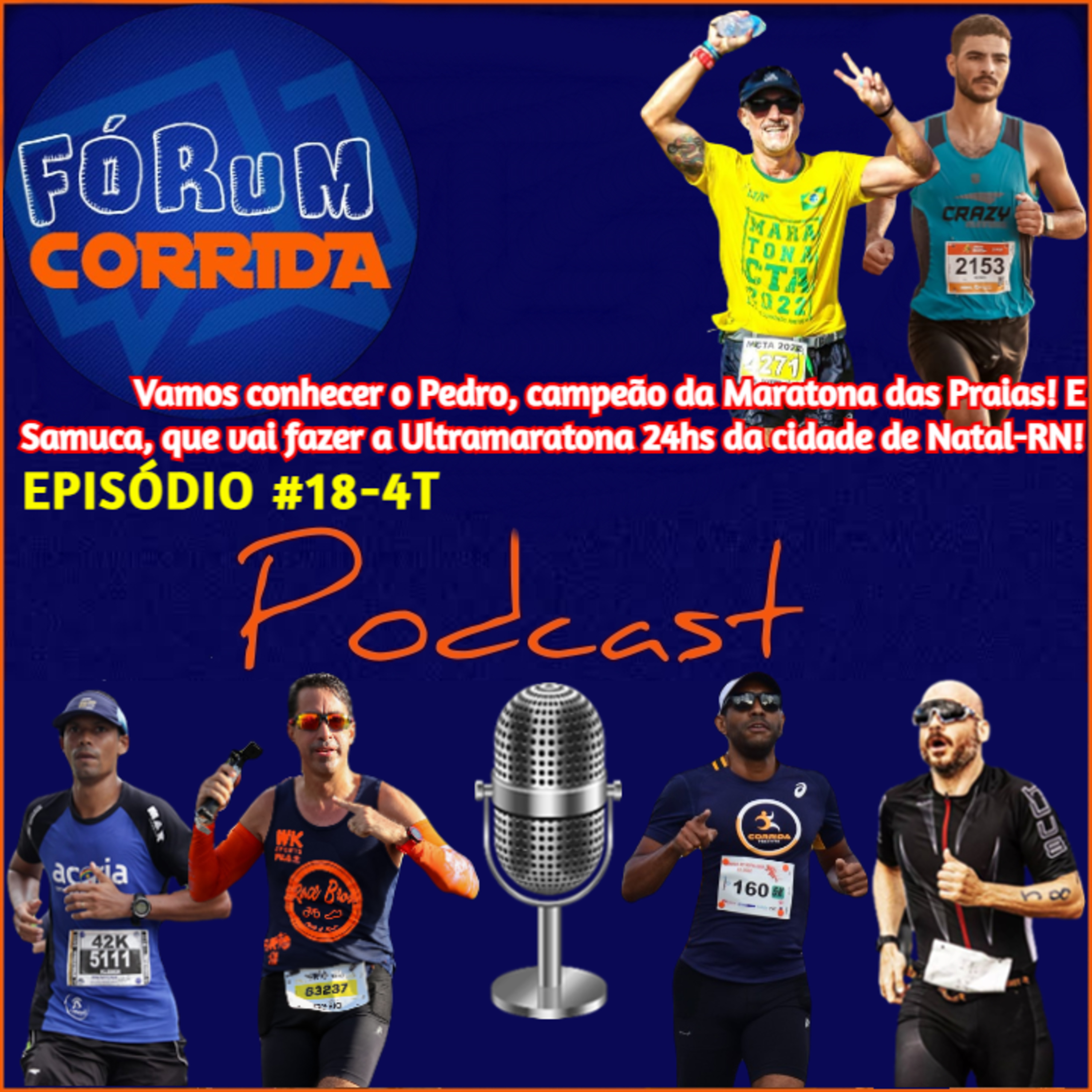 EPISÓDIO #18-4°T -💻🎧🎙️AO VIVO! FÓRUM CORRIDA com com a Paloma Pace Longe Ela recebeu o Pedro, campeão da Maratona das Praias! E Samuca ,⁠ que vai fazer a Ultramaratona 24hs da cidade de Natal-RN!