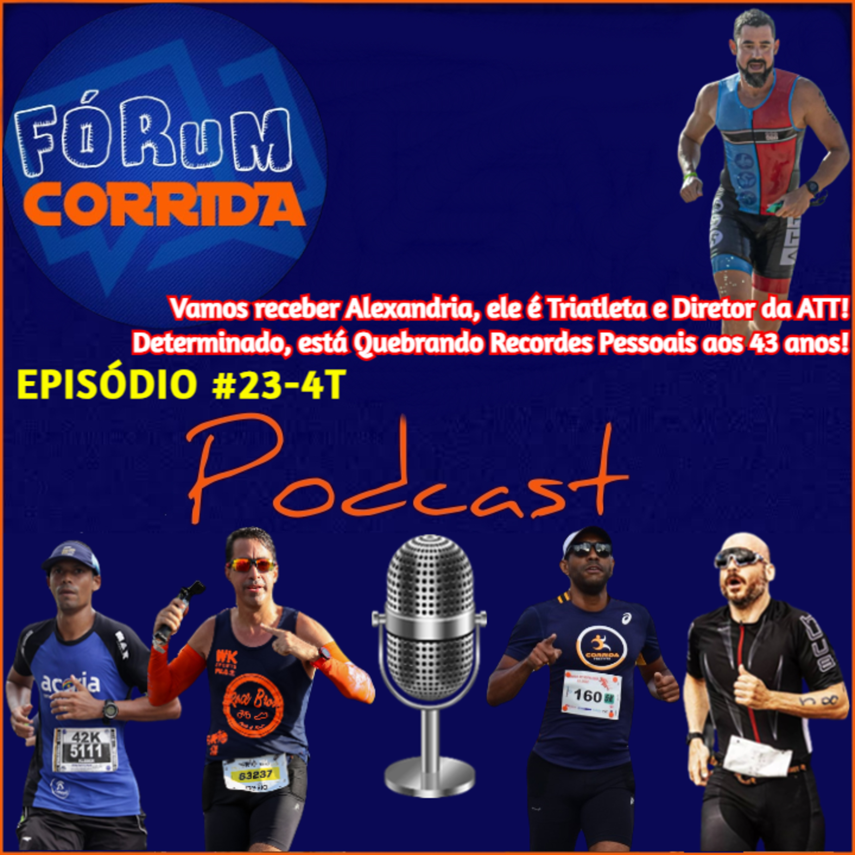 EPISÓDIO #23-4°T -💻🎧🎙️AO VIVO! FÓRUM CORRIDA com o Adson que recebeu o Carlos Alexandria , ele é Triatleta e Diretor da ATT!