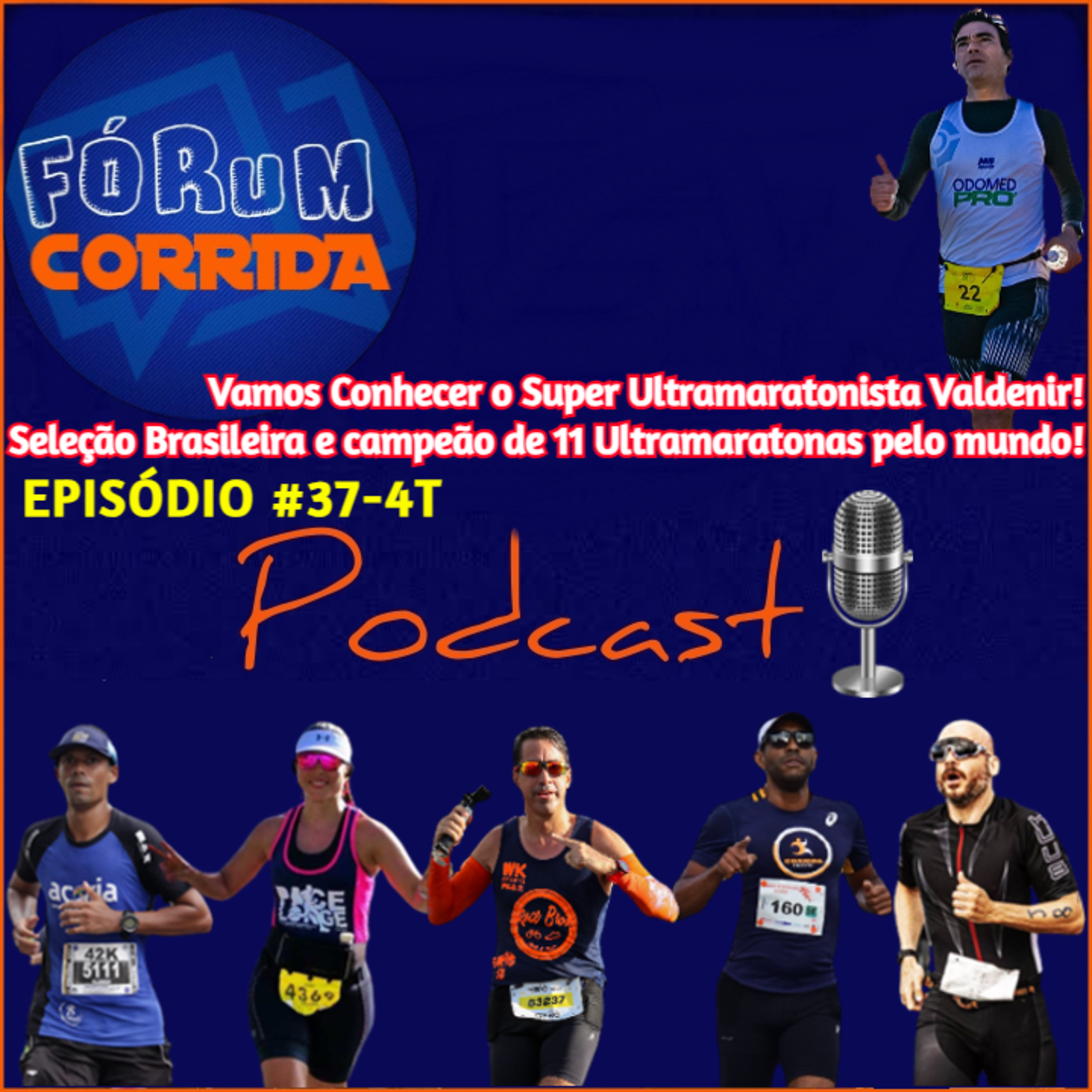 EPISÓDIO #37-4°T -💻🎧🎙️AO VIVO! FÓRUM CORRIDA com com a Paloma Pace Longe! Ela recebeu o Super Ultramaratonista Valdenir!