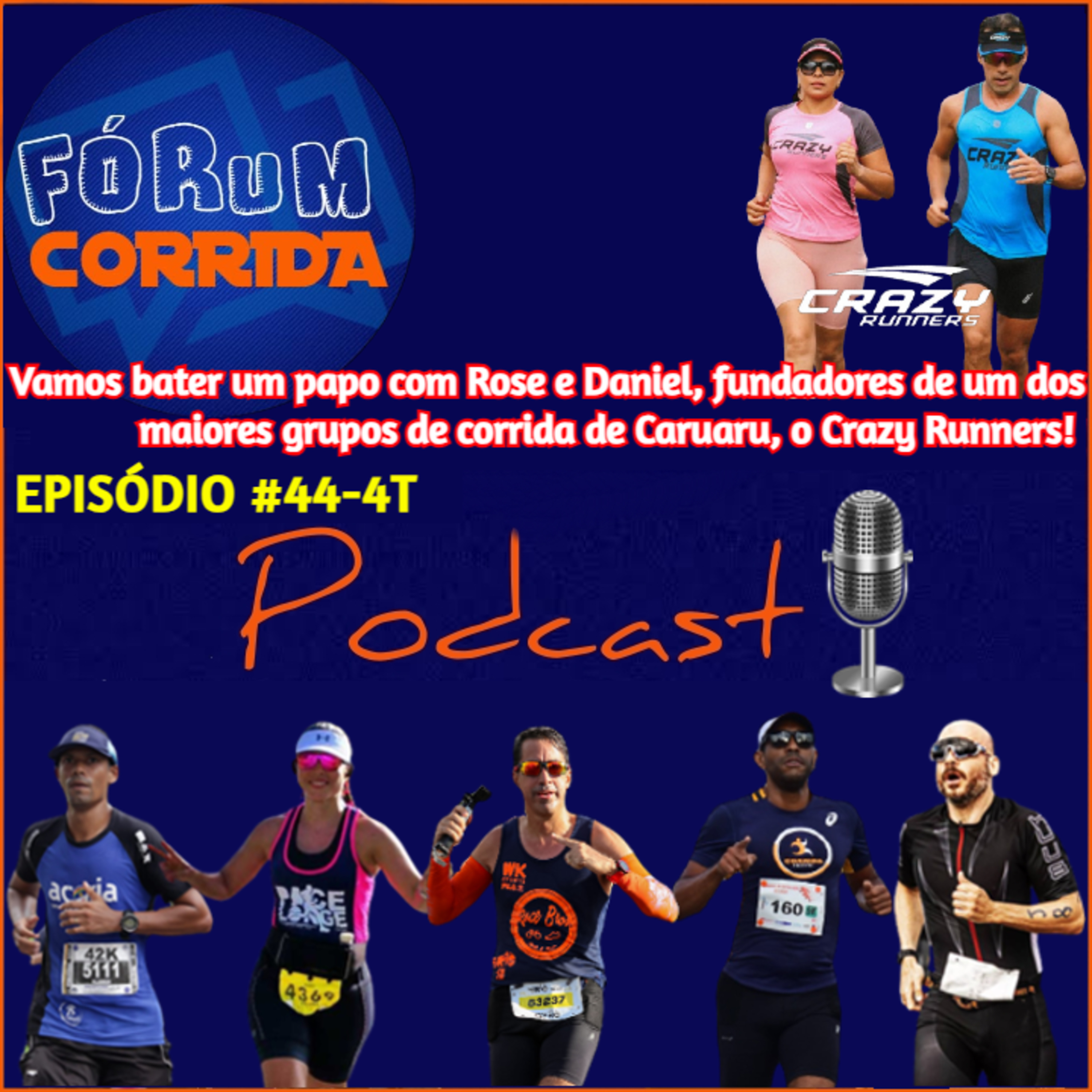 EPISÓDIO #44-4°T -💻🎧🎙️AO VIVO! FÓRUM CORRIDA com Paloma do Pace Longe que recebeu a Rose e Daniel, fundadores de um dos maiores grupos de corrida de Caruaru, o Crazy Runners