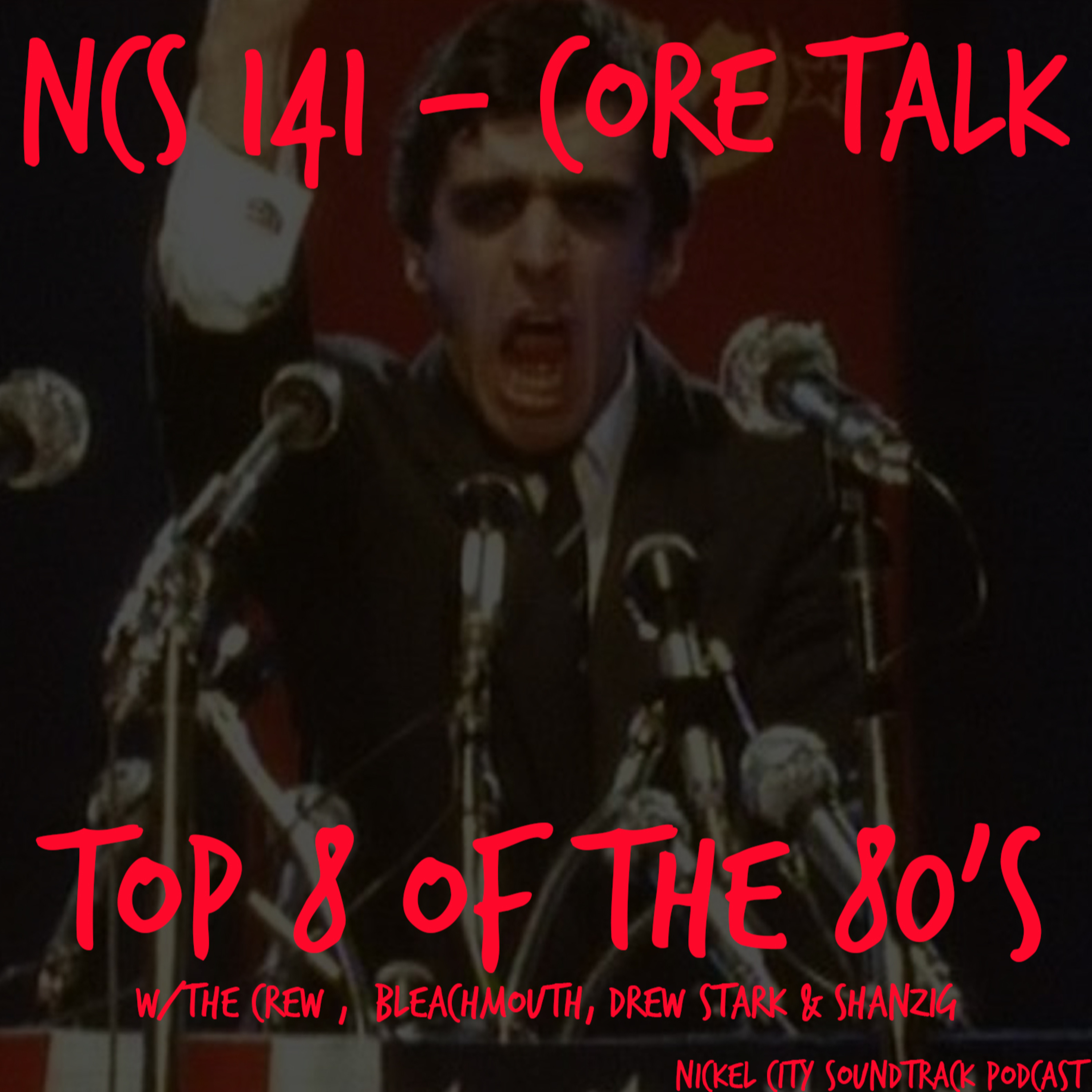 NCS 141 - Core Talk : Top 8 of the 80s episode artwork