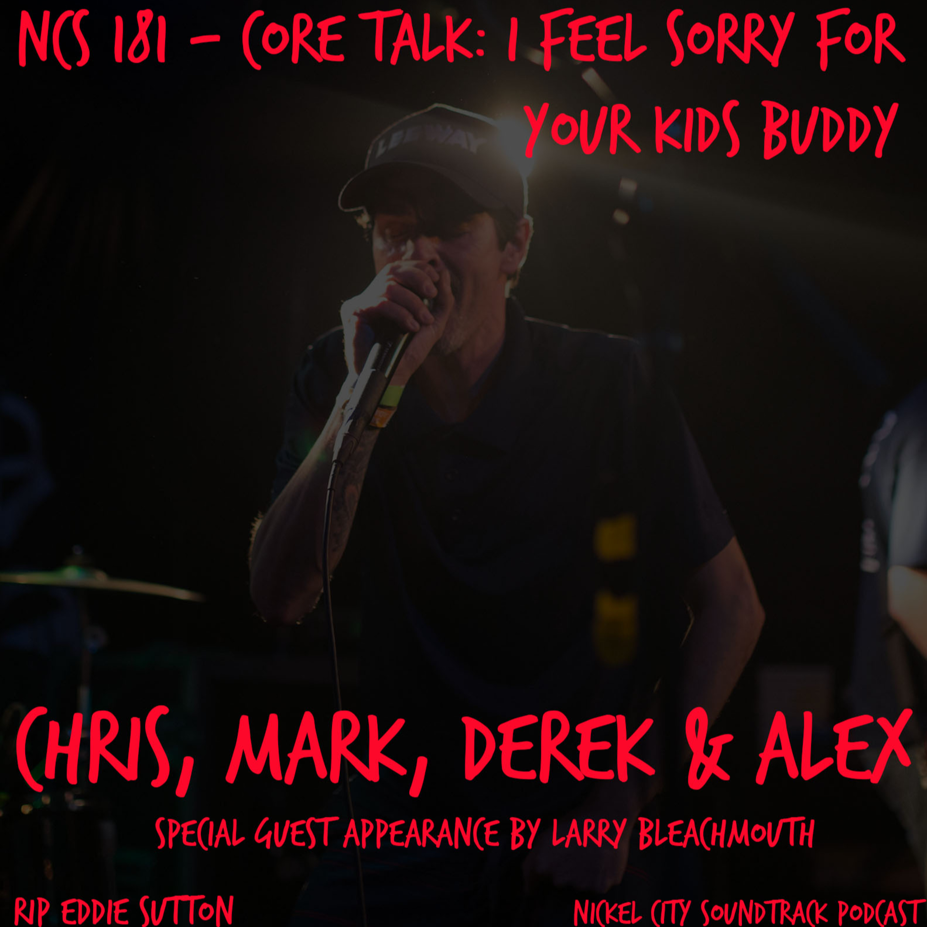 NCS 181 - Core Talk: I Feel Sorry For Your Kids Buddy. episode artwork