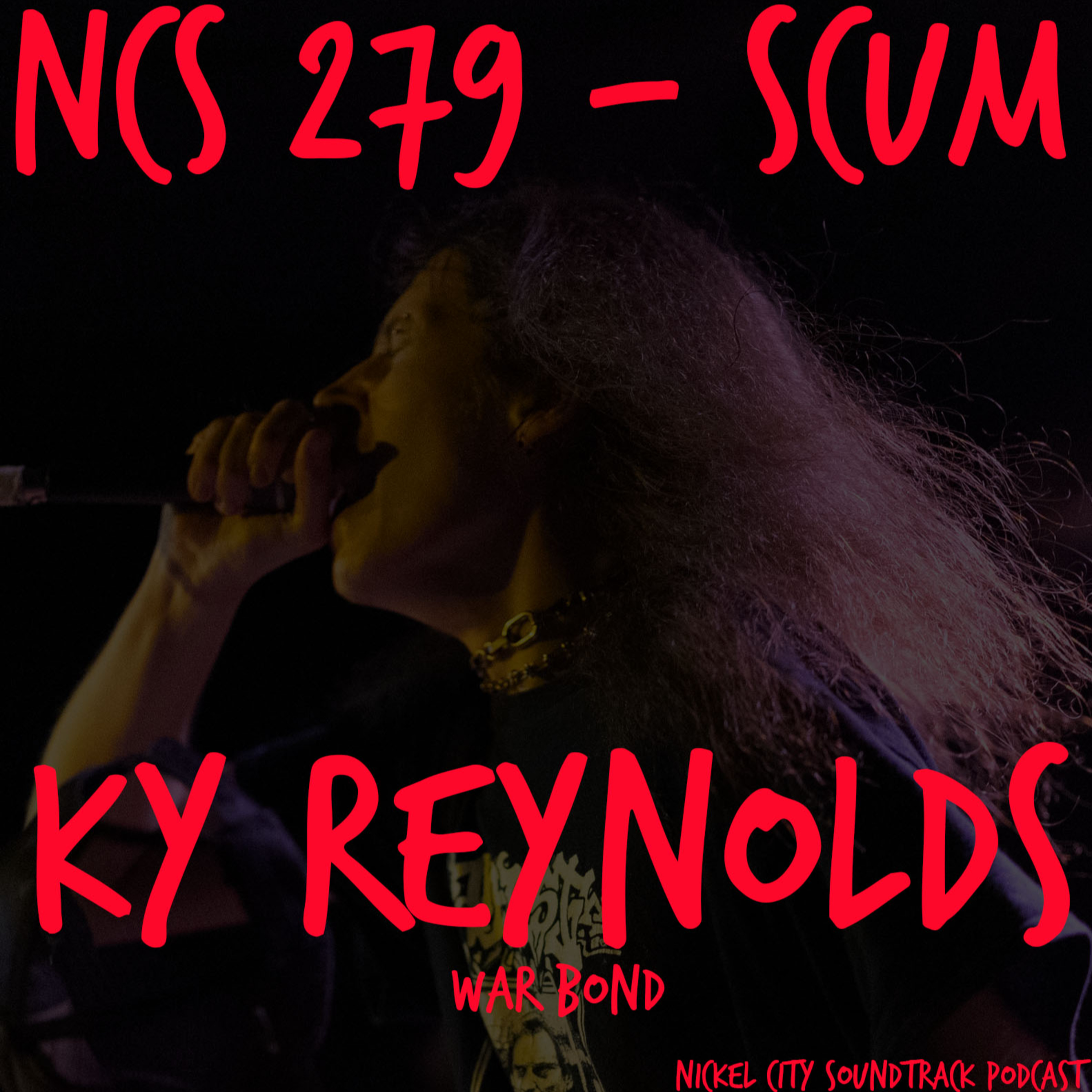 NCS 279 - Scum (Ky Reynolds)