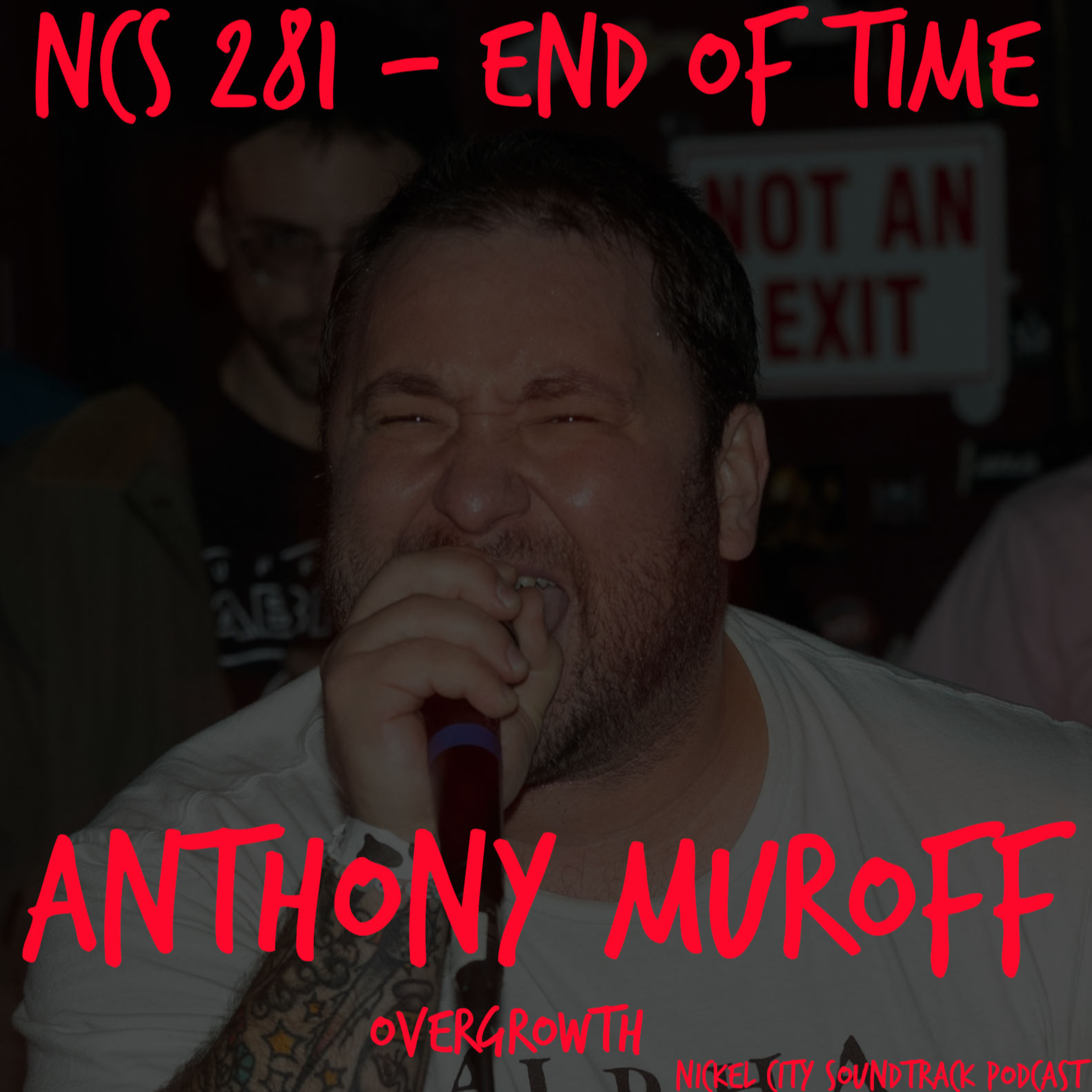 NCS 281 - End Of Time (Anthony Muroff of Overgrowth)