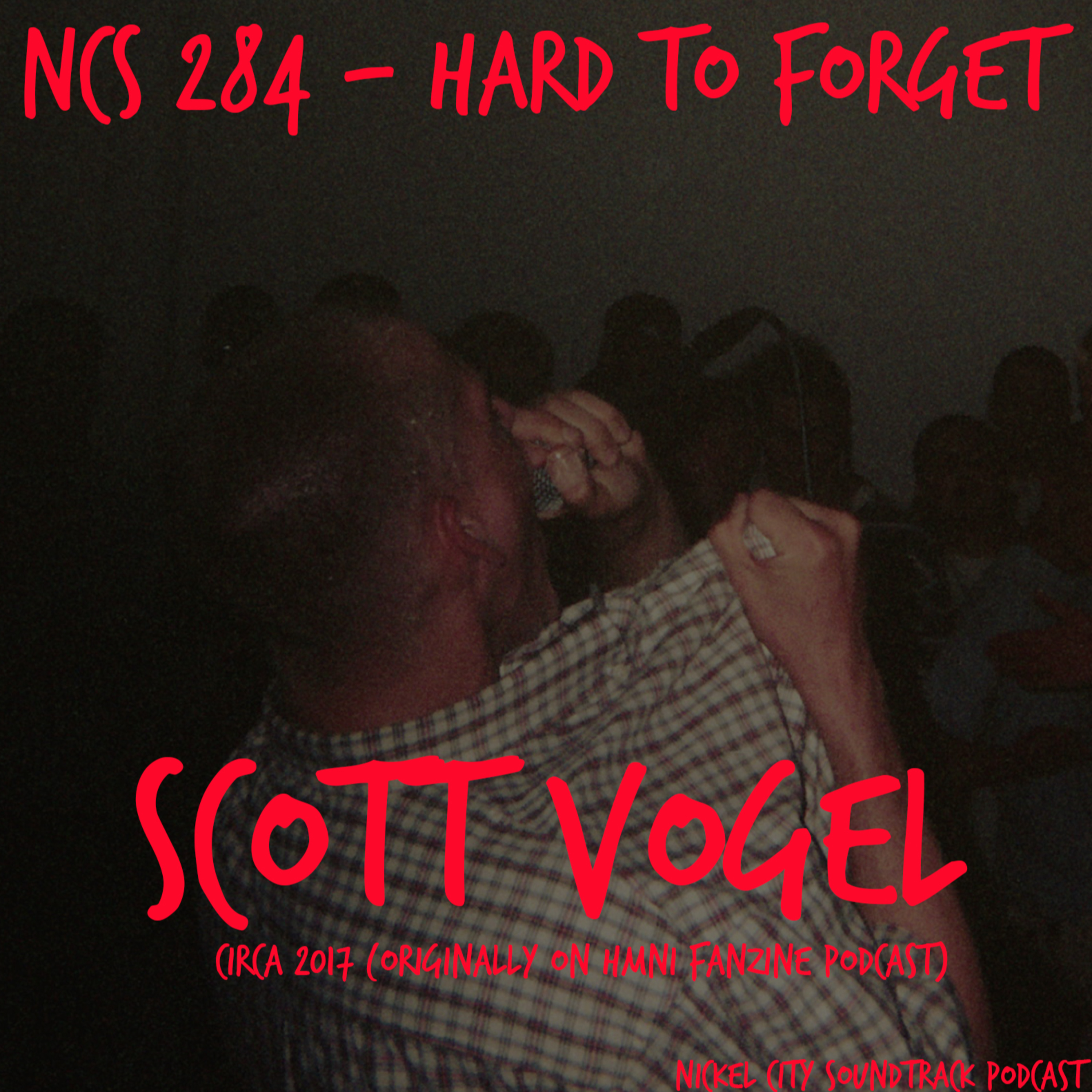 NCS 284 - Hard To Forget (Scott Vogel)