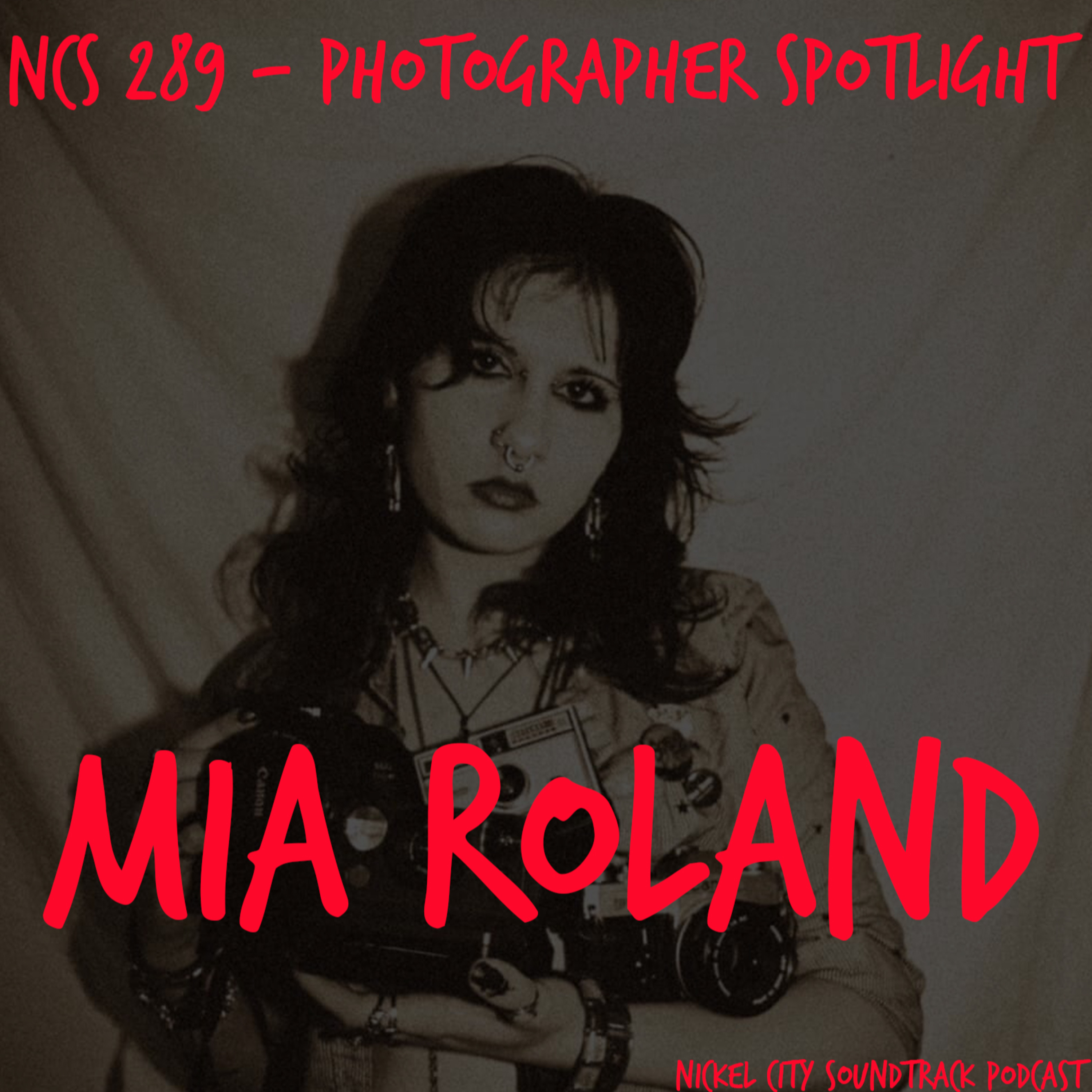 NCS 289 - Photographer Spotlight (Mia Roland)