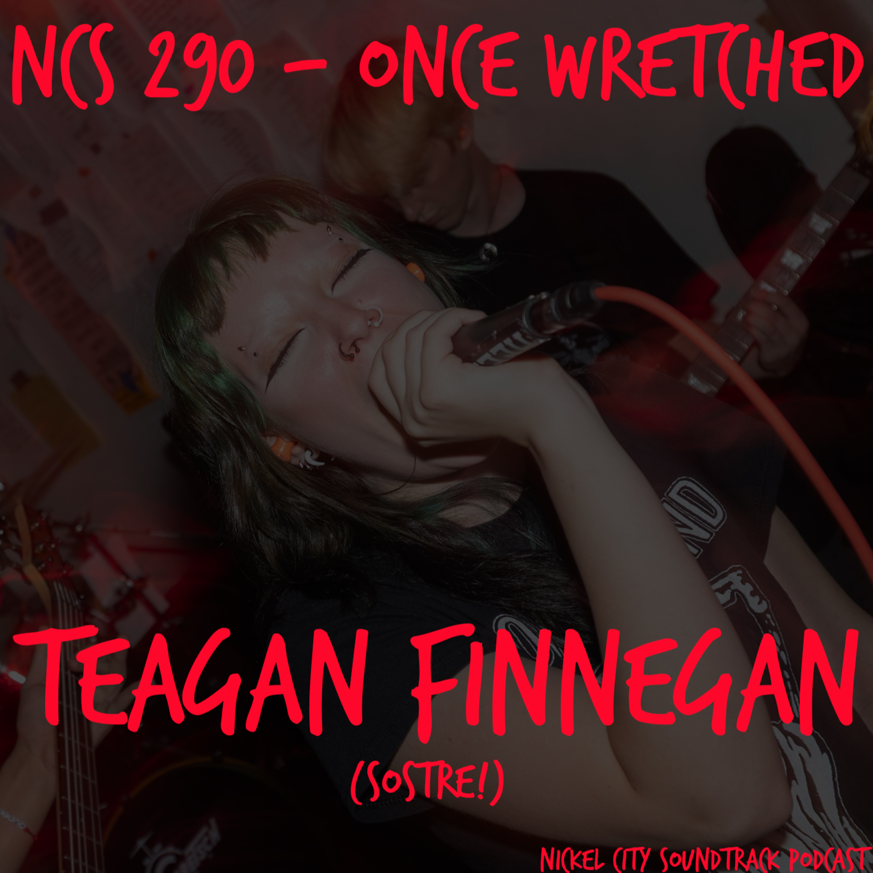 NCS 290 - Once Wretched ( Teagan Finnegan)