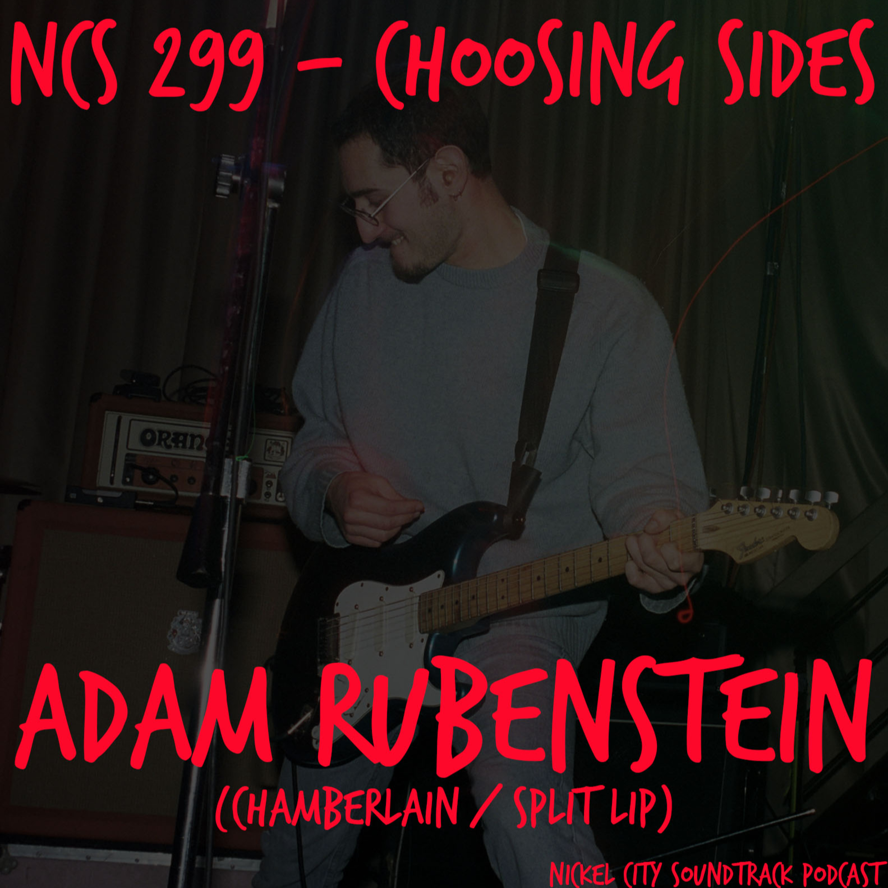NCS 299 - Choosing Sides (Adam Rubenstein) episode artwork