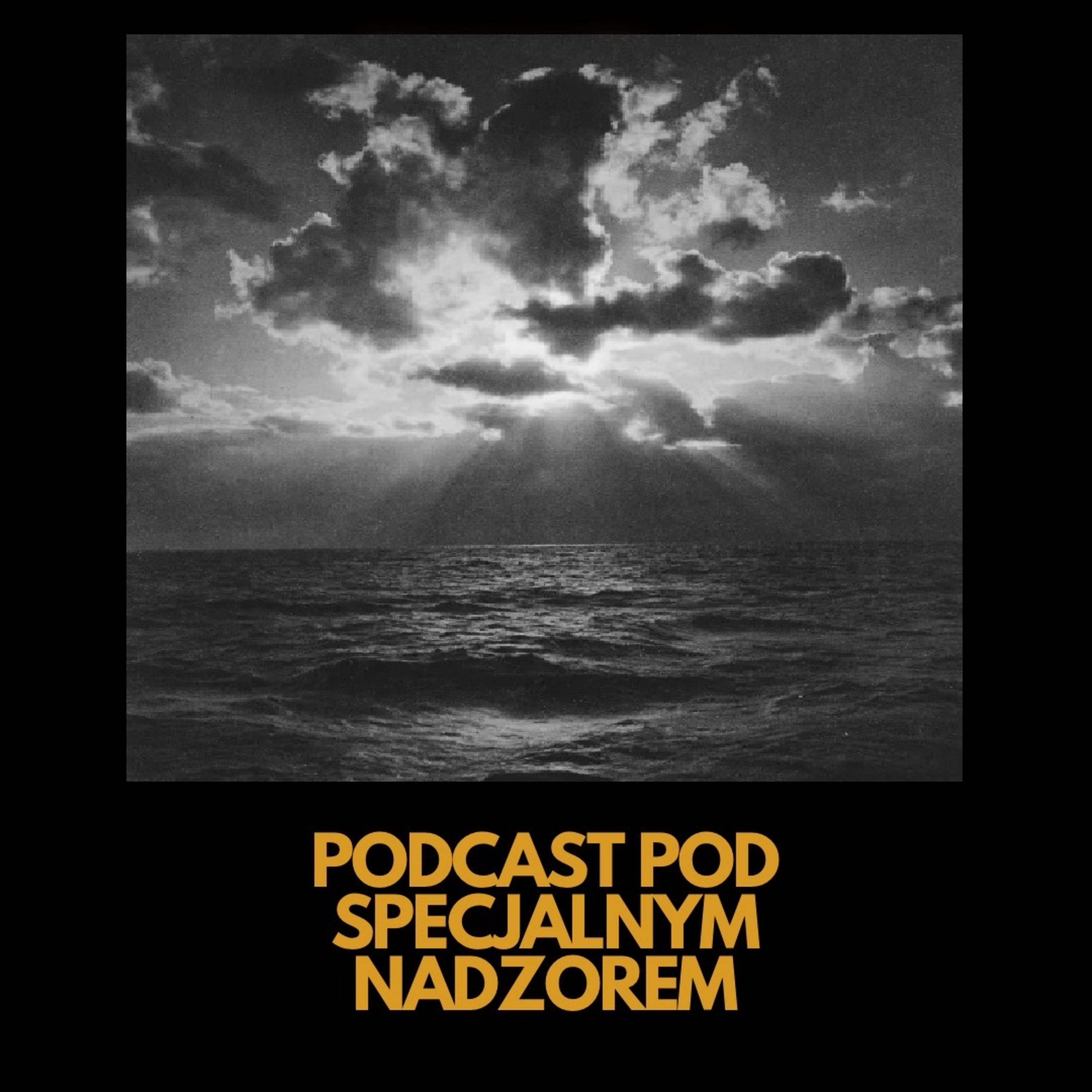 Podcast pod specjalnym nadzorem