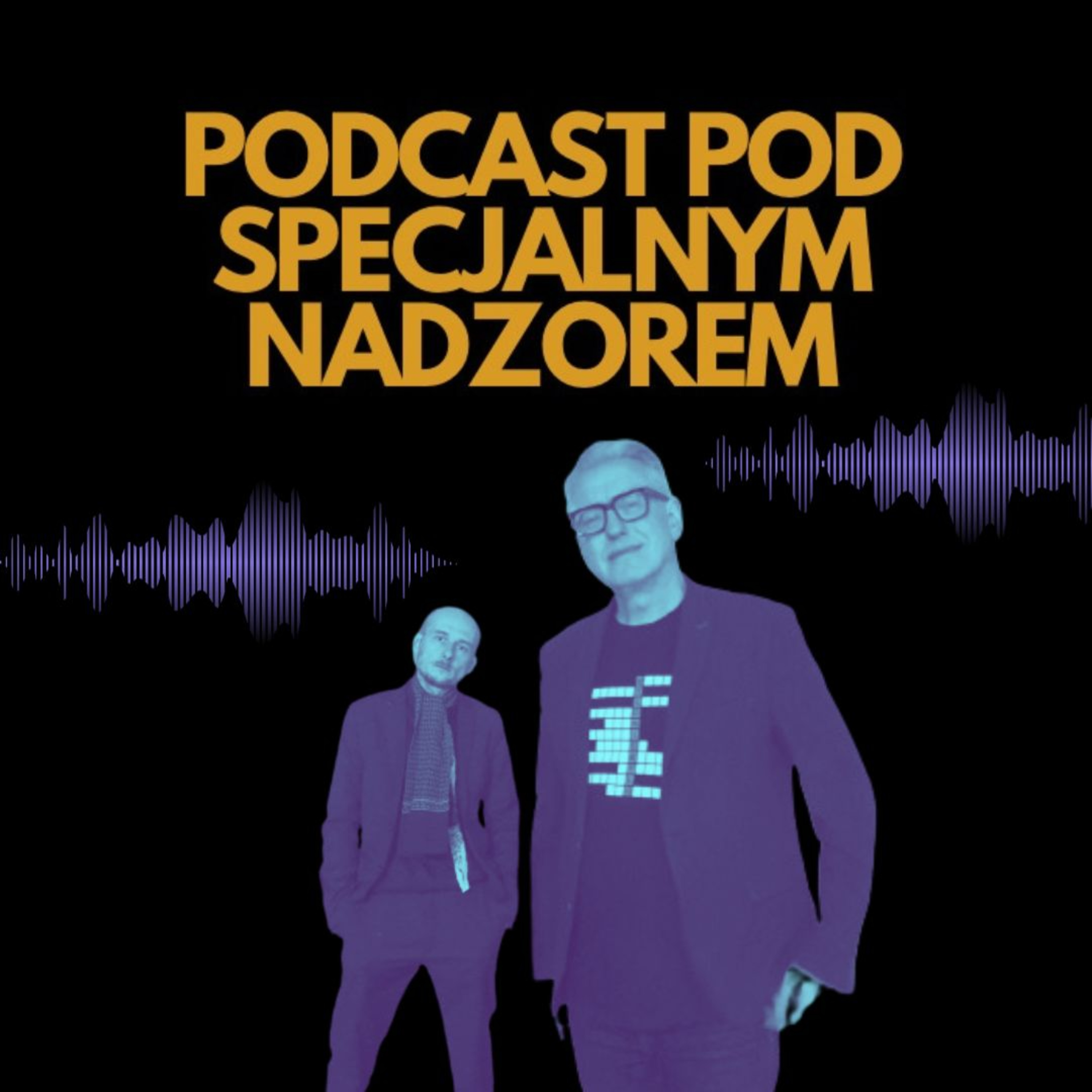 Podcast pod specjalnym nadzorem
