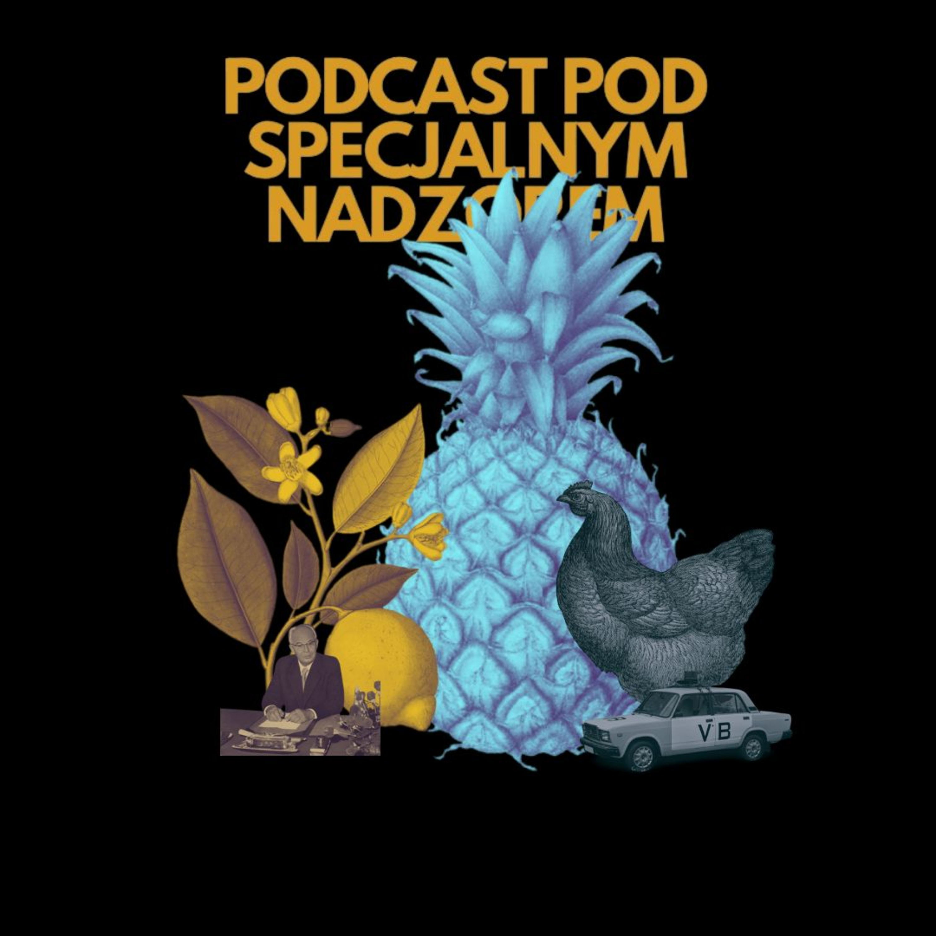 Podcast pod specjalnym nadzorem