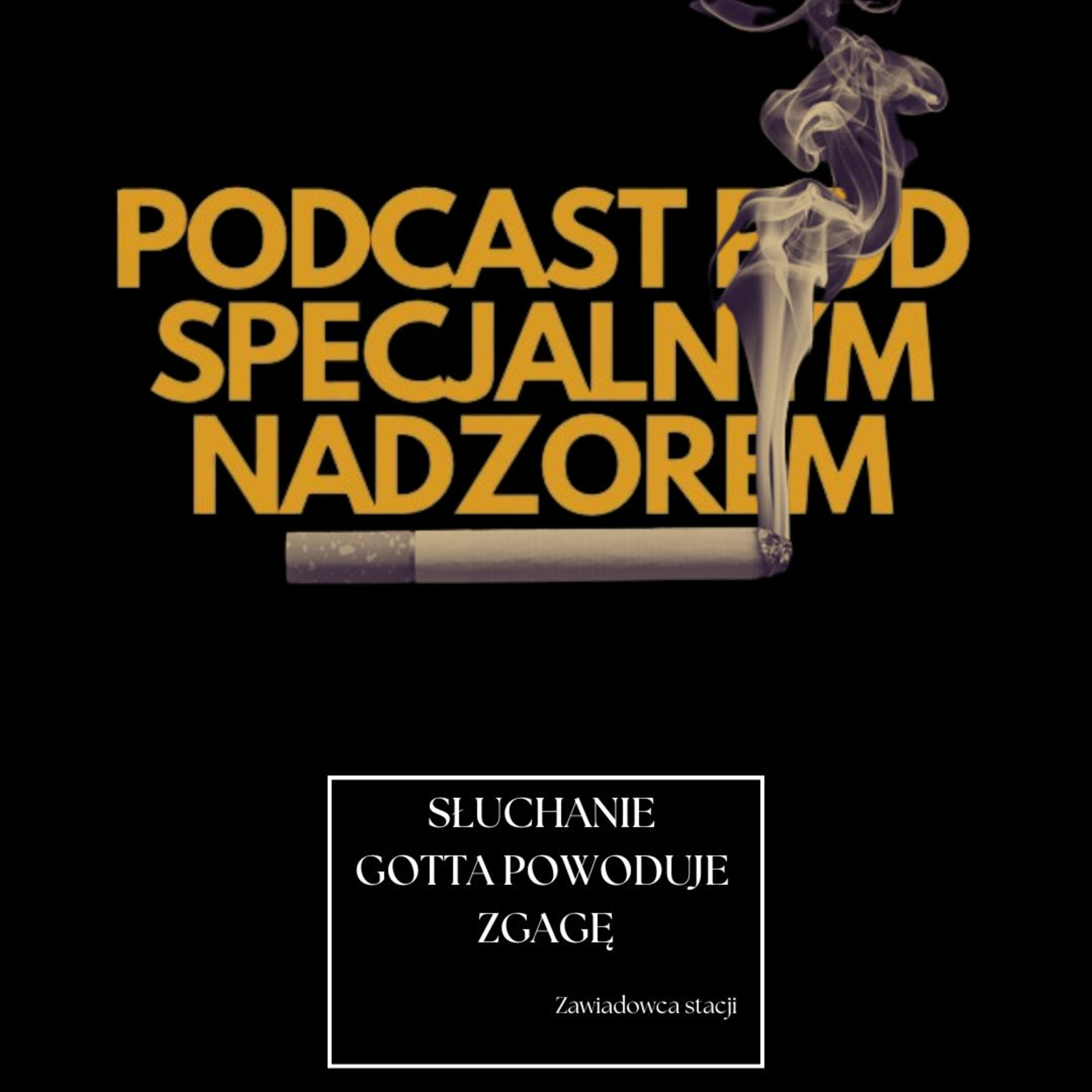 Podcast pod specjalnym nadzorem