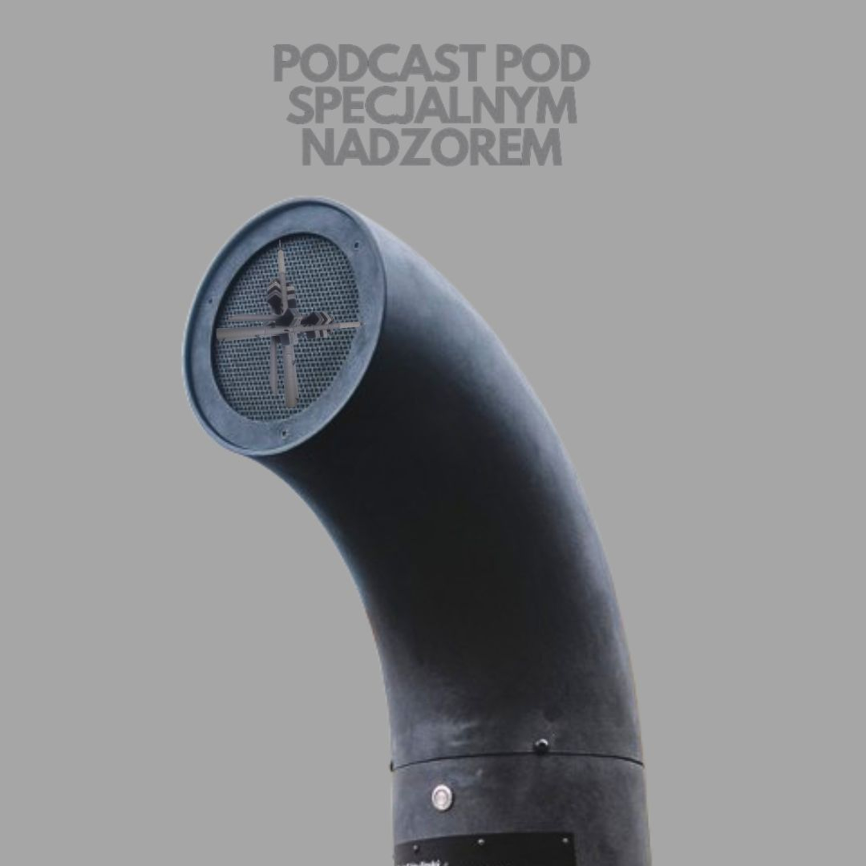 Podcast pod specjalnym nadzorem