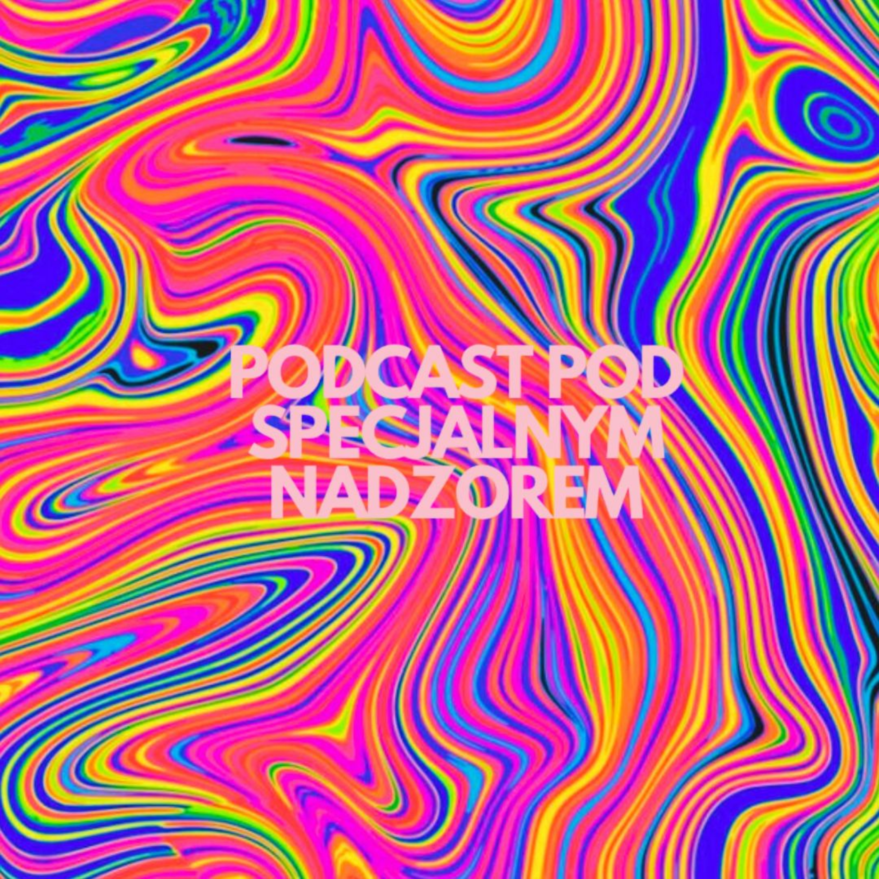 Podcast pod specjalnym nadzorem
