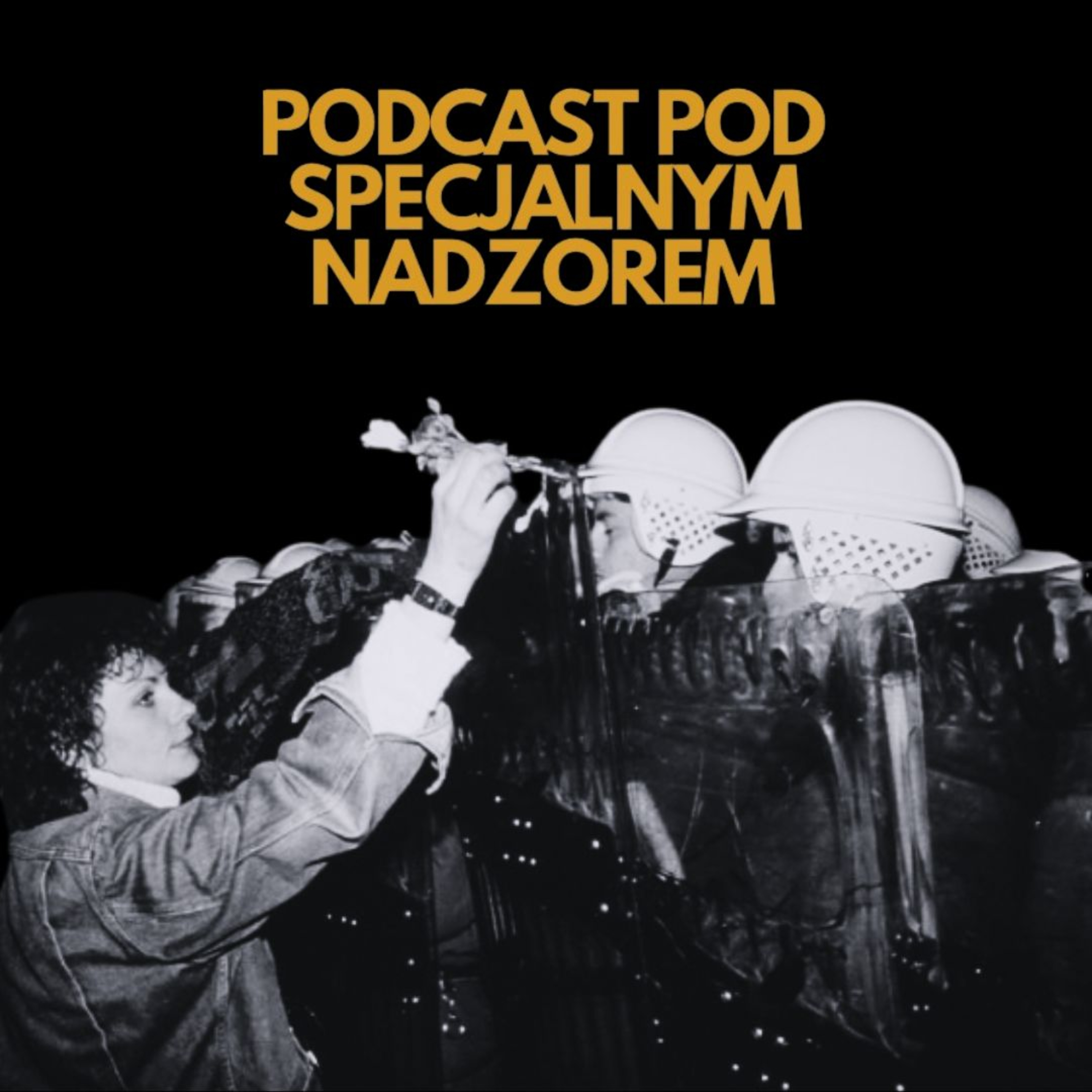 Podcast pod specjalnym nadzorem
