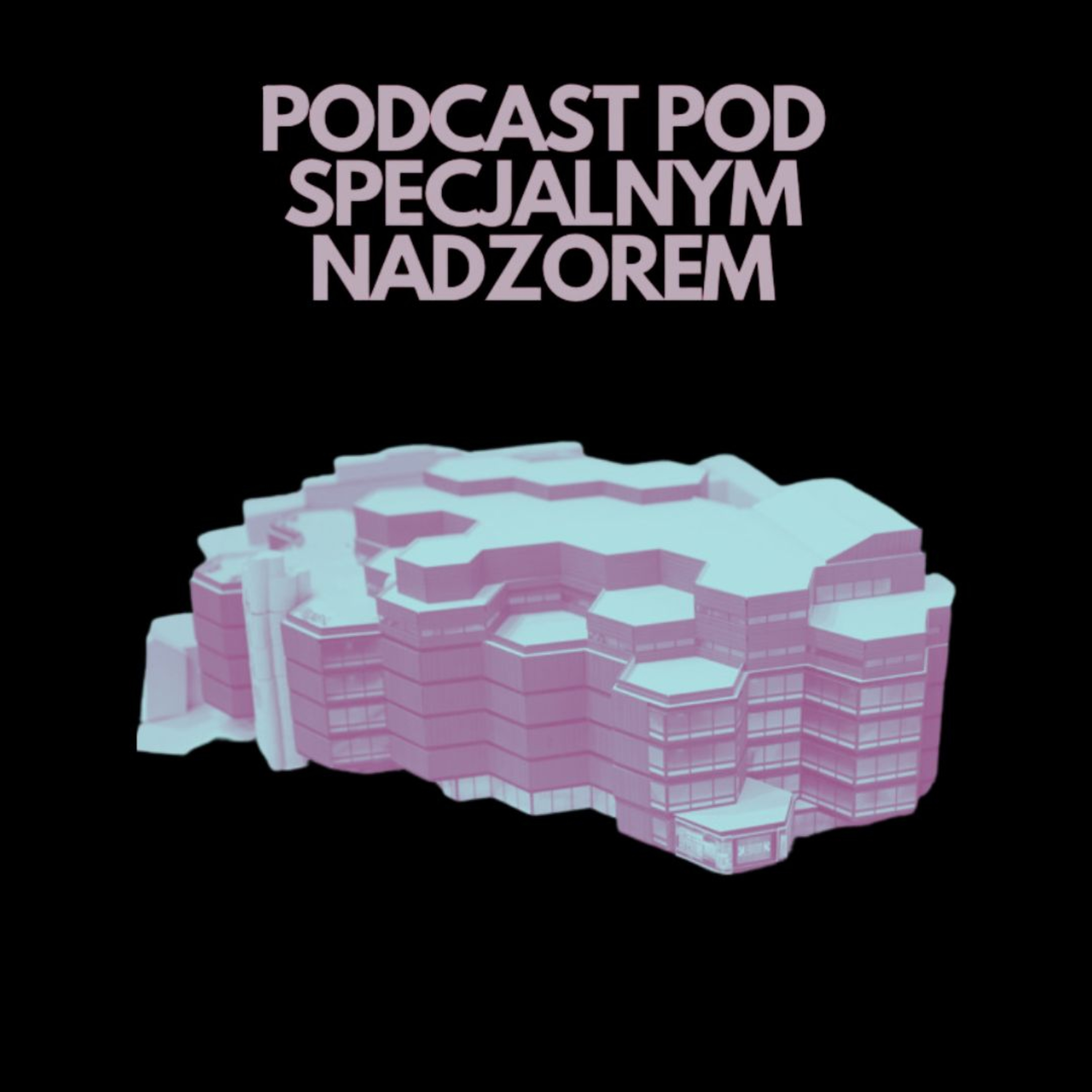 Podcast pod specjalnym nadzorem