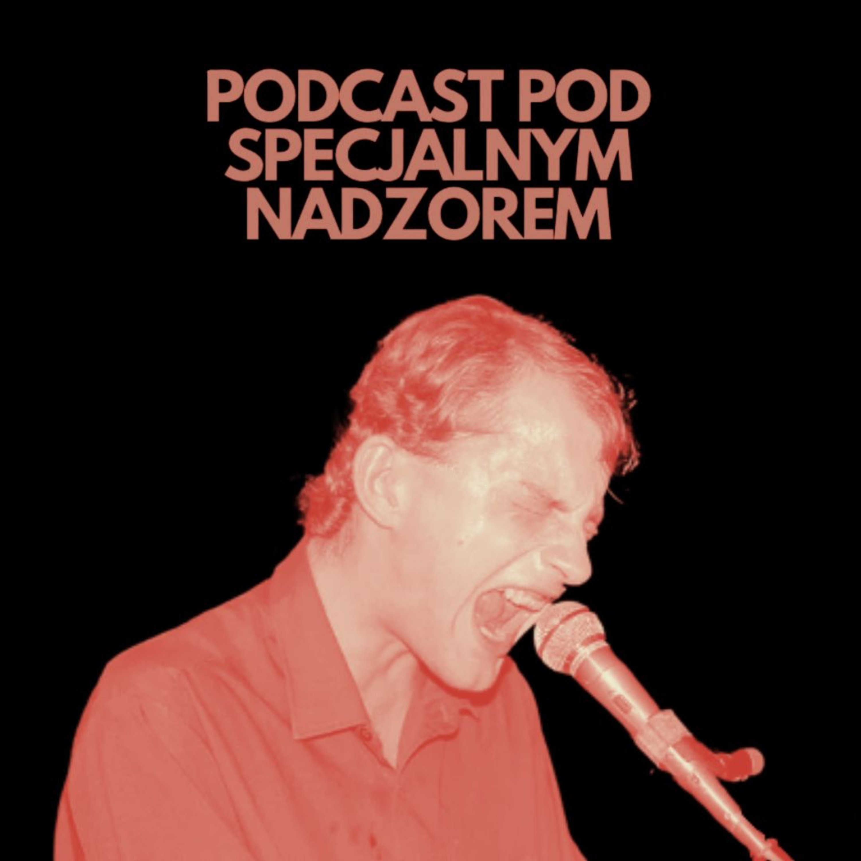 Podcast pod specjalnym nadzorem