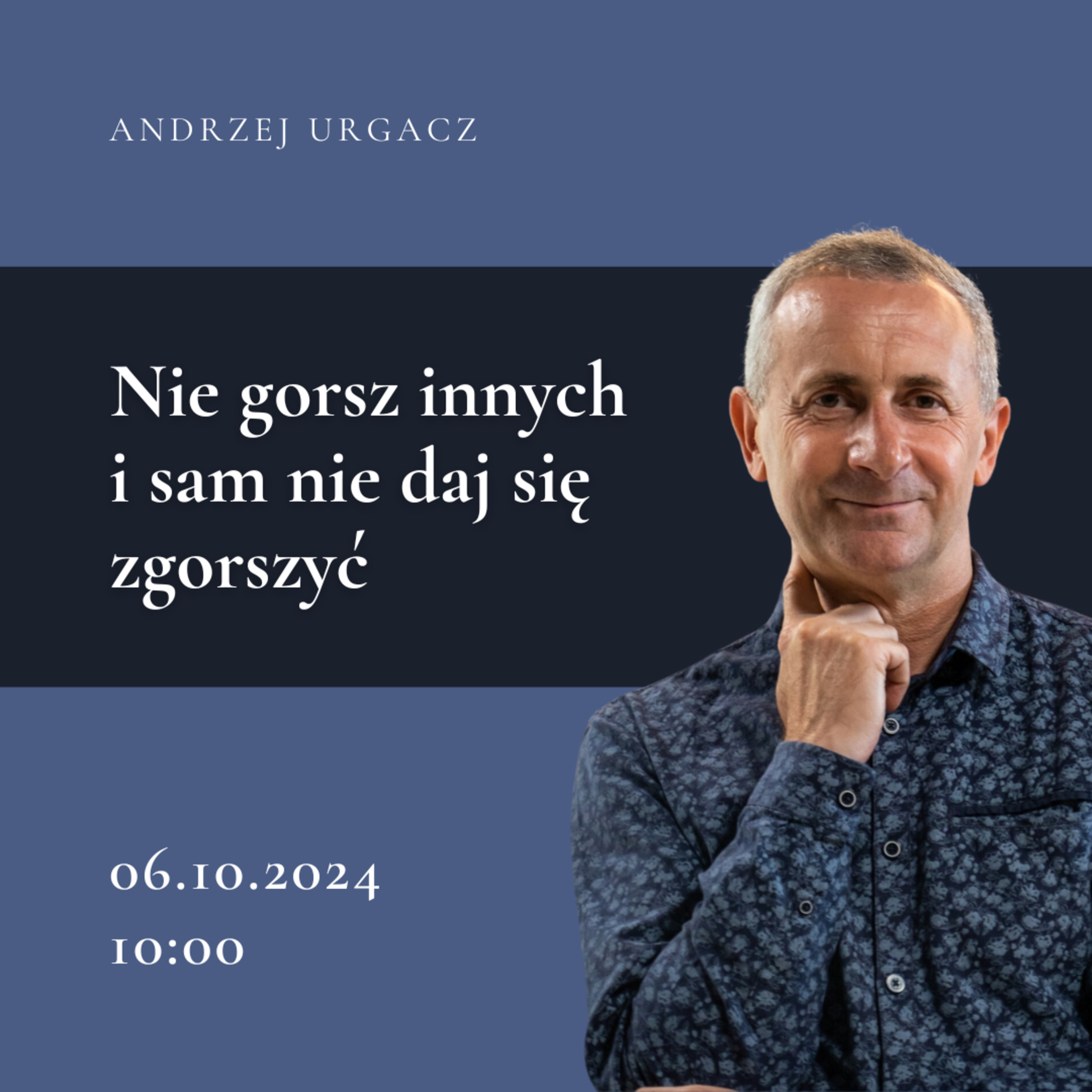 Nie gorsz innych i sam nie daj się zgorszyć - Ps Andrzej Urgacz episode artwork
