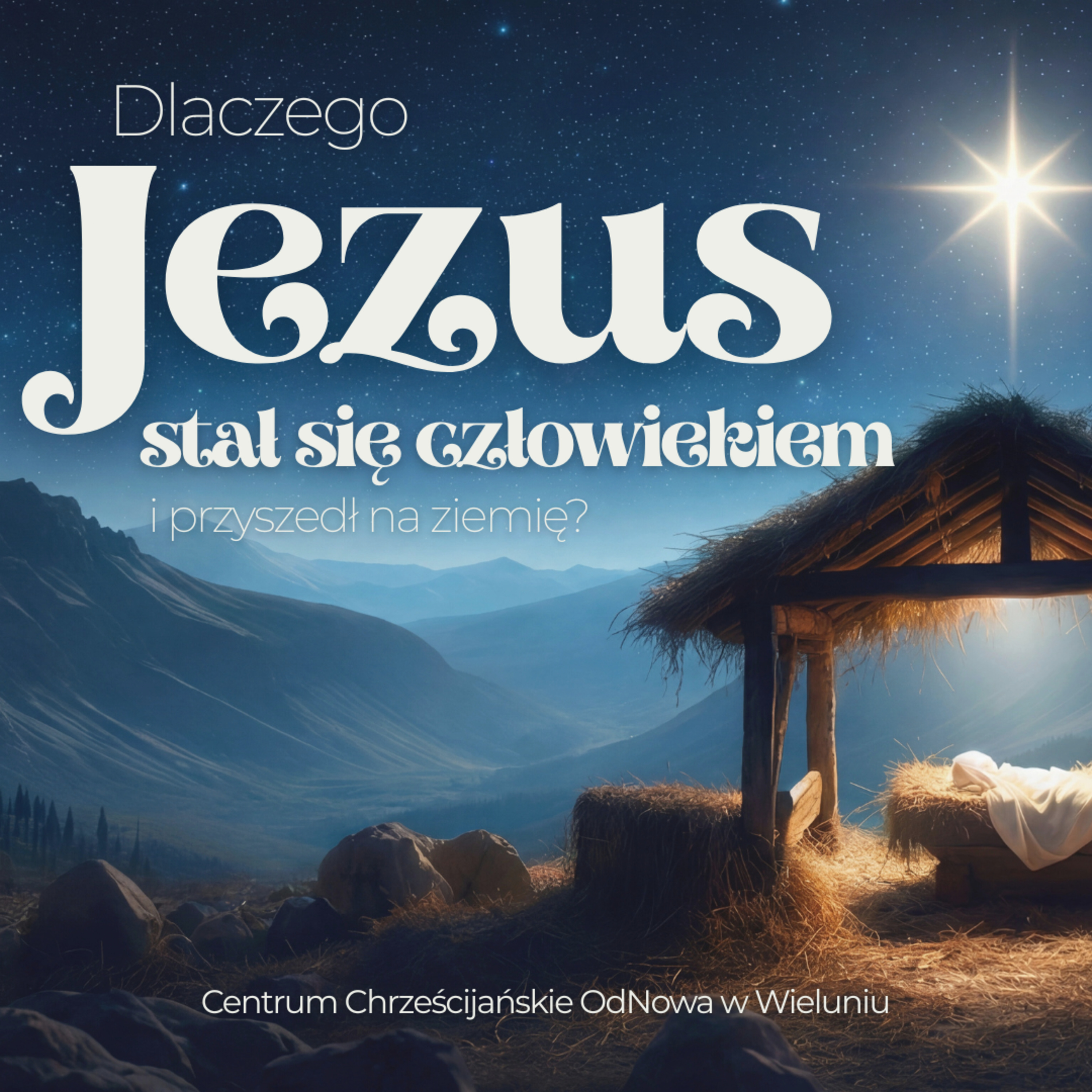 Dlaczego Jezus stał się człowiekiem i przyszedł na ziemię? - Ps Zbyszek Zarożny episode artwork