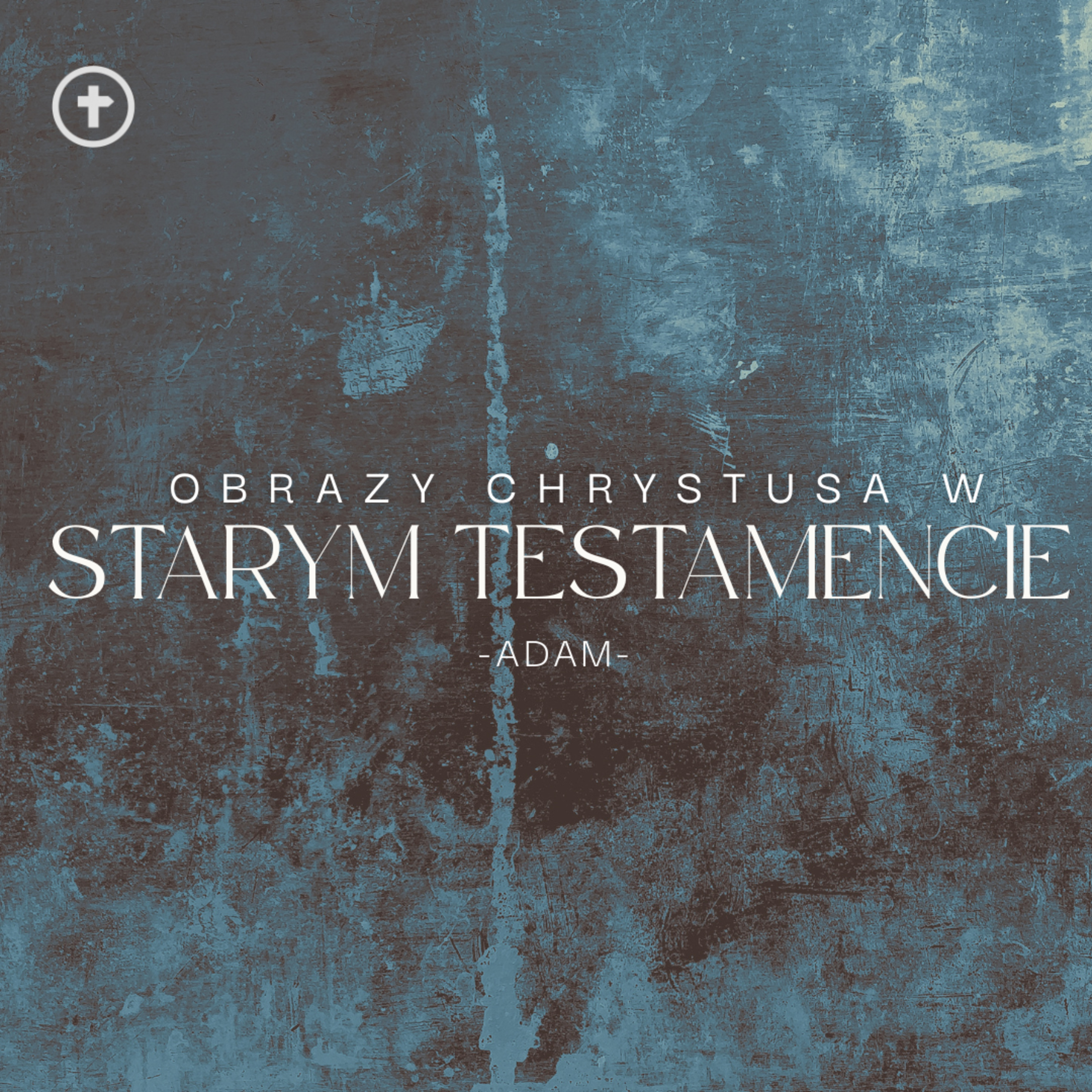 Obrazy Chrystusa w ST: Adam - Adam Kowalczyk episode artwork