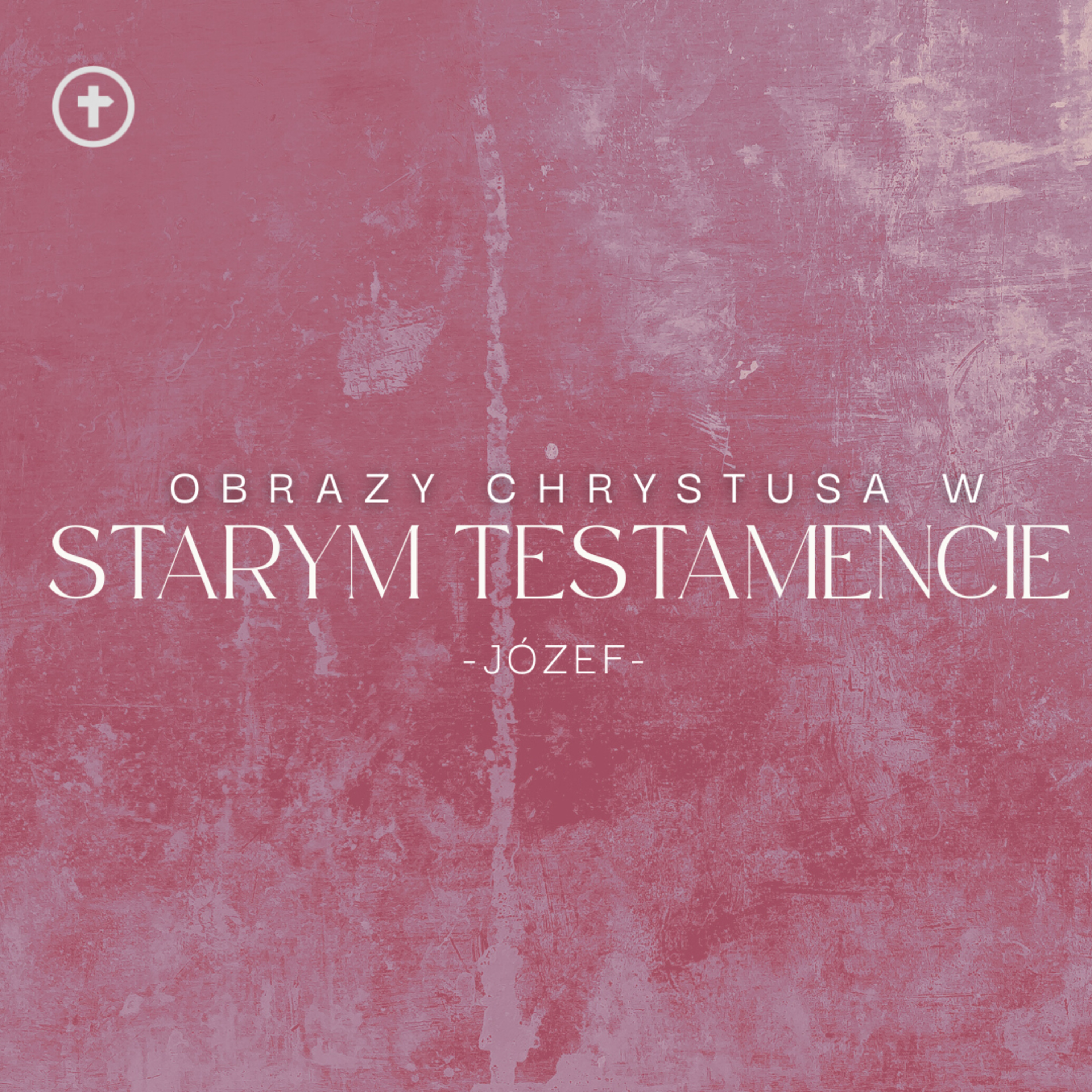 Obrazy Chrystusa w ST: Józef - Bartek Zarożny episode artwork