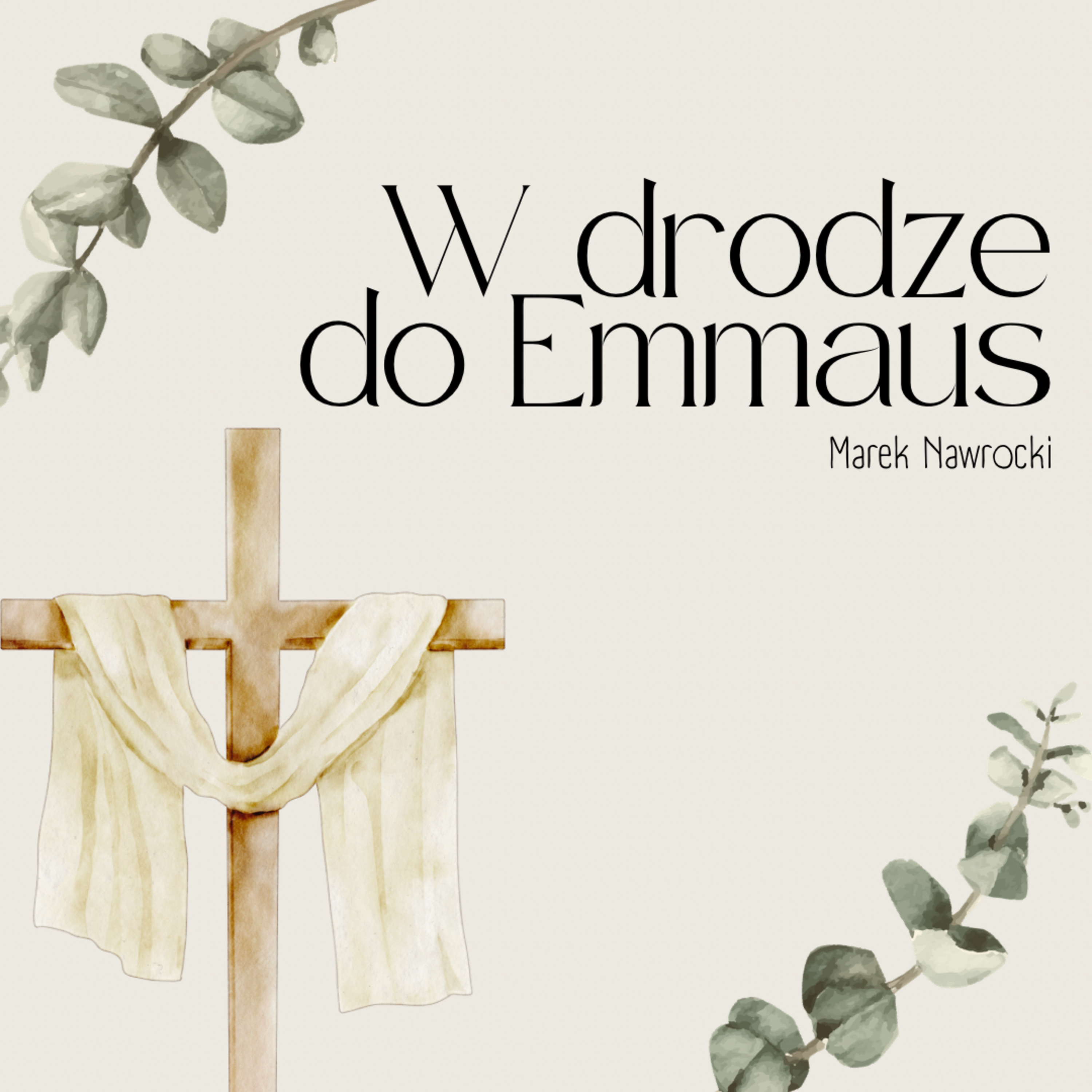 W drodze do Emmaus - Marek Nawrocki episode artwork