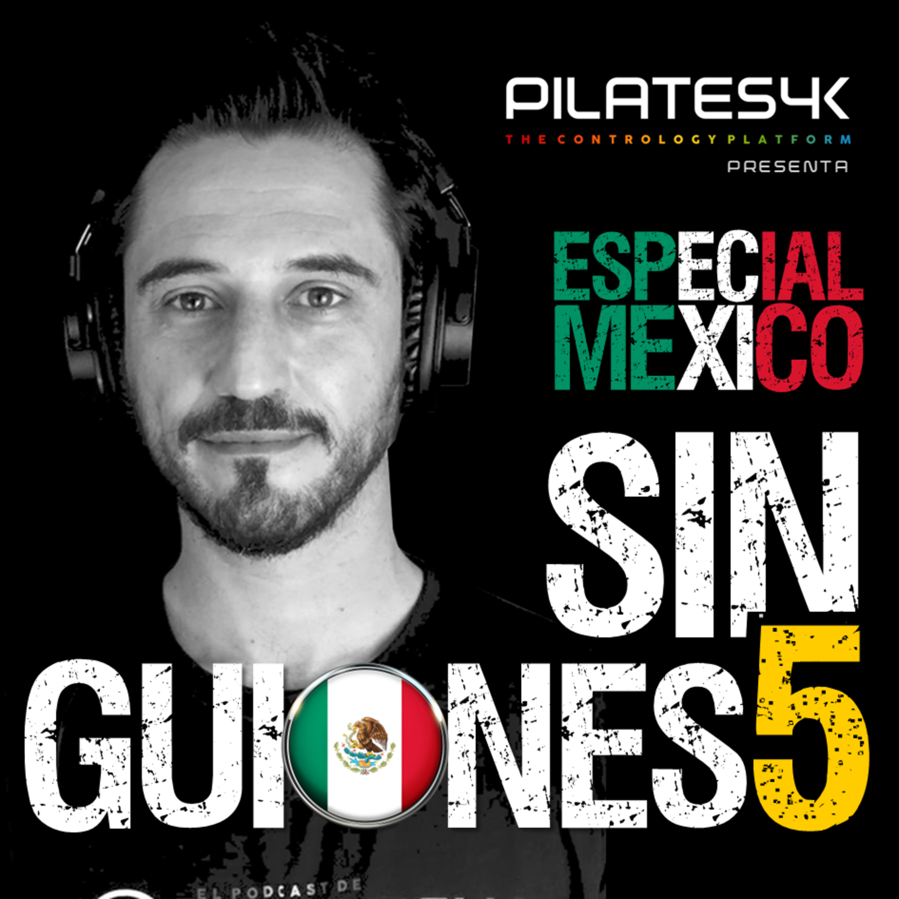 SIN GUIONES 5: Especial MÉXICO.