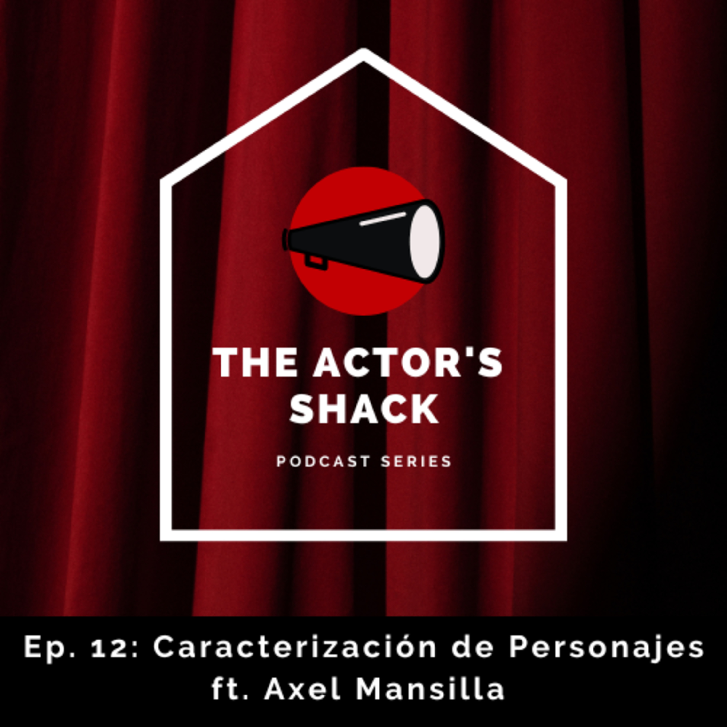 Ep. 12: Caracterización de Personajes ft. Axel Mansilla
