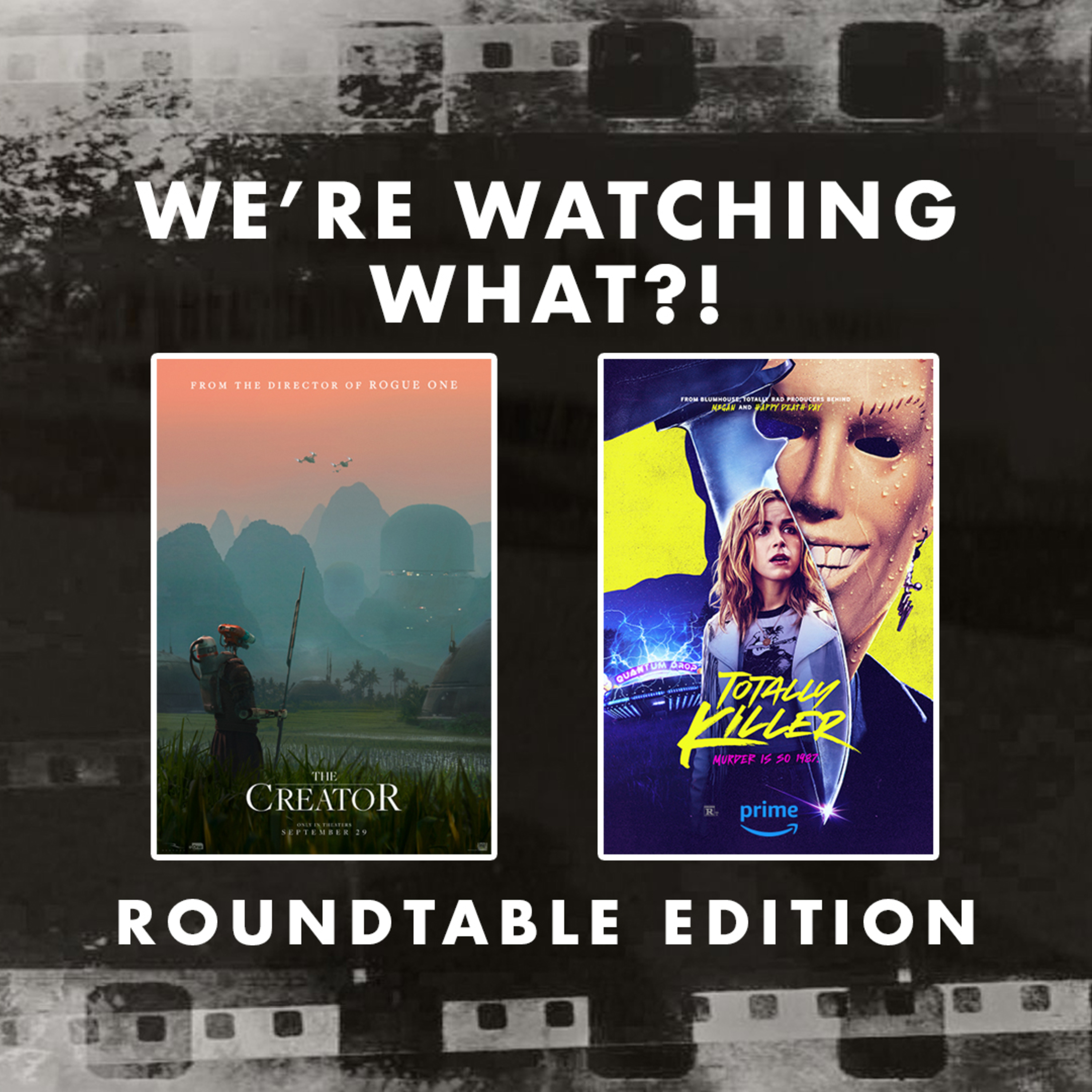 Roundtable - The Creator | Totally Killer