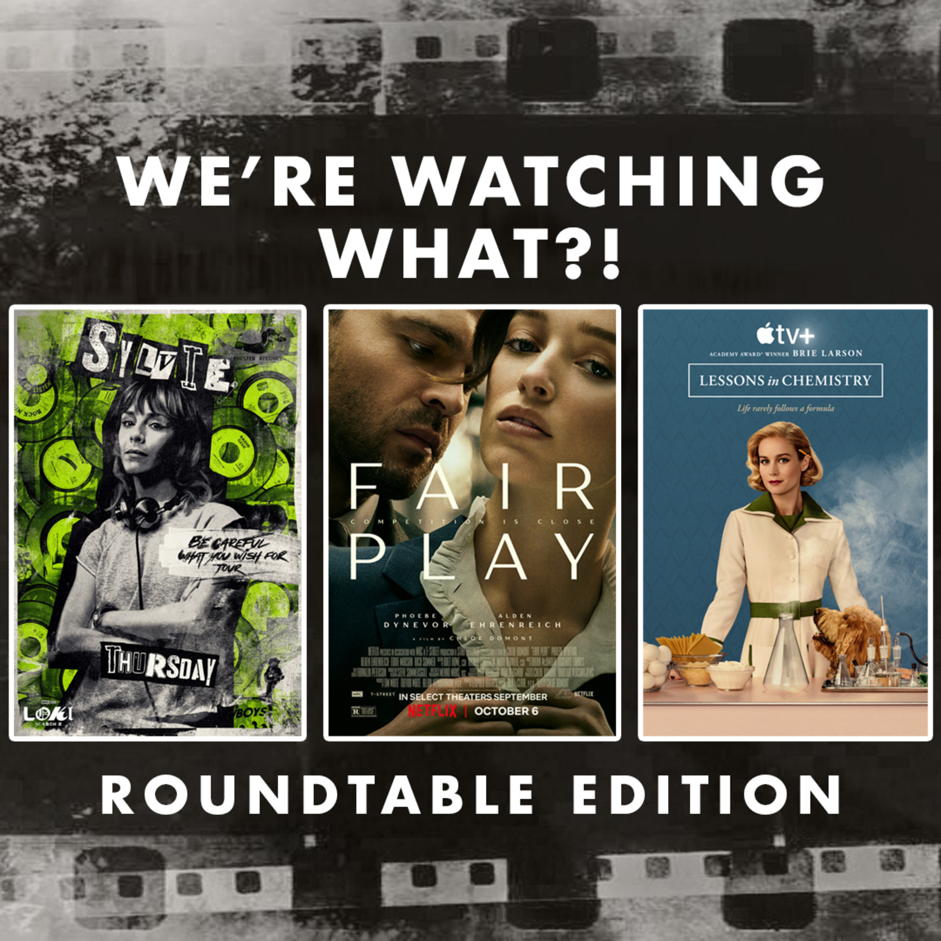 Roundtable - Loki Season 2 Episode 02 | Fair Play | Lessons in Chemistry Episodes 01 - 02