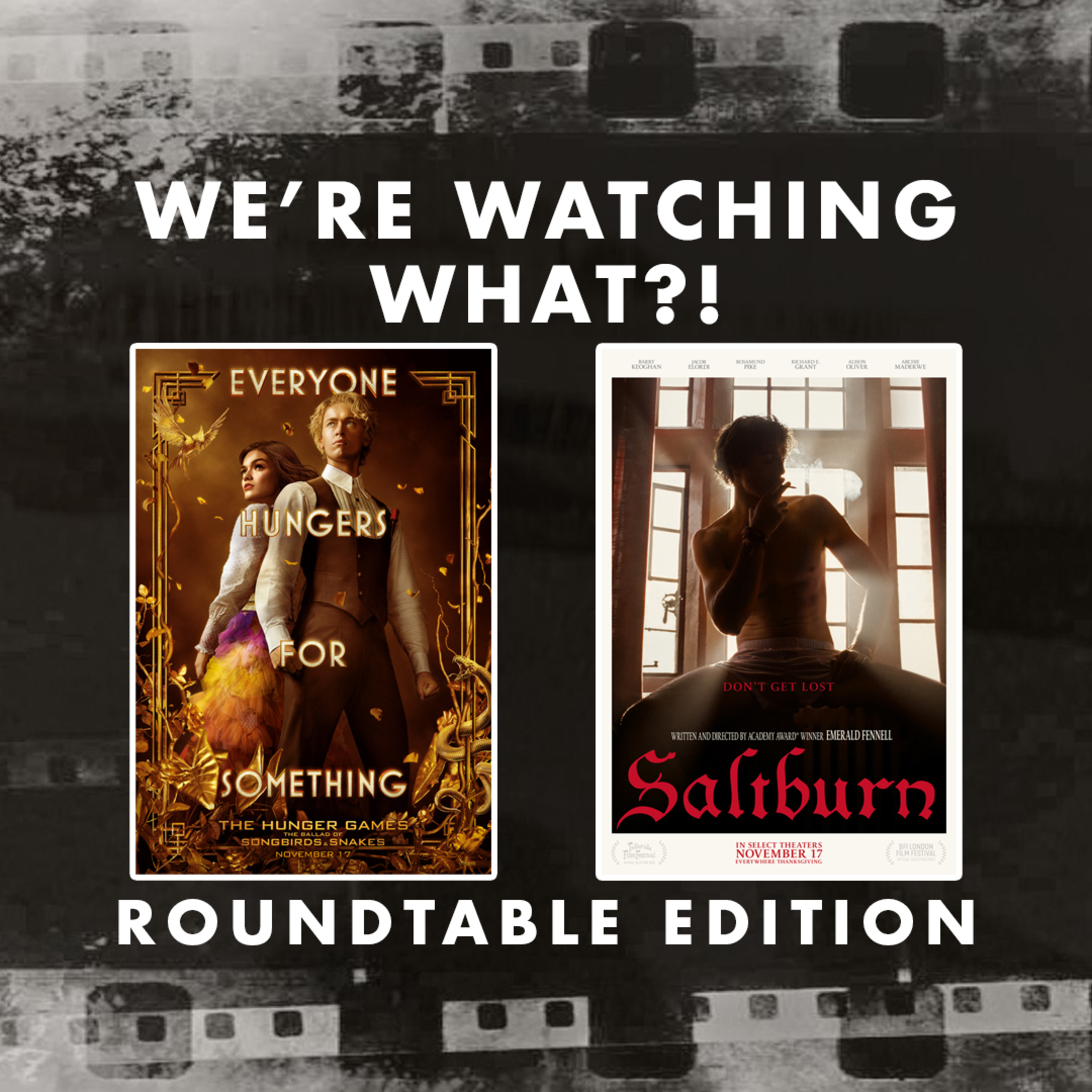 Roundtable - The Hunger Games: The Ballad of Songbirds & Snakes | Saltburn