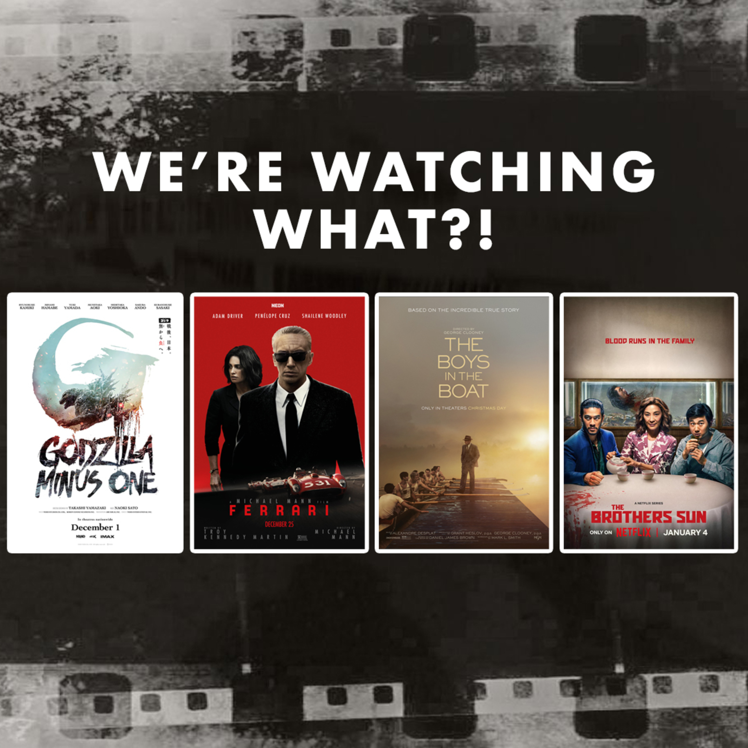 Review - Godzilla Minus One | Ferrari | The Boys in the Boat | The Brothers Sun