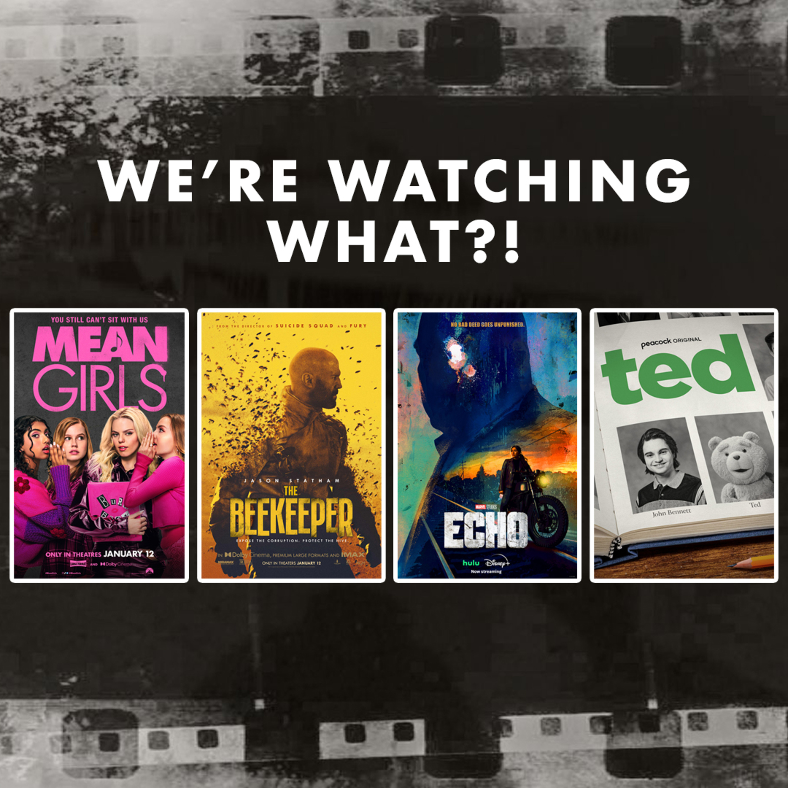 Review - Mean Girls (2024) | The Beekeeper | Echo | Ted