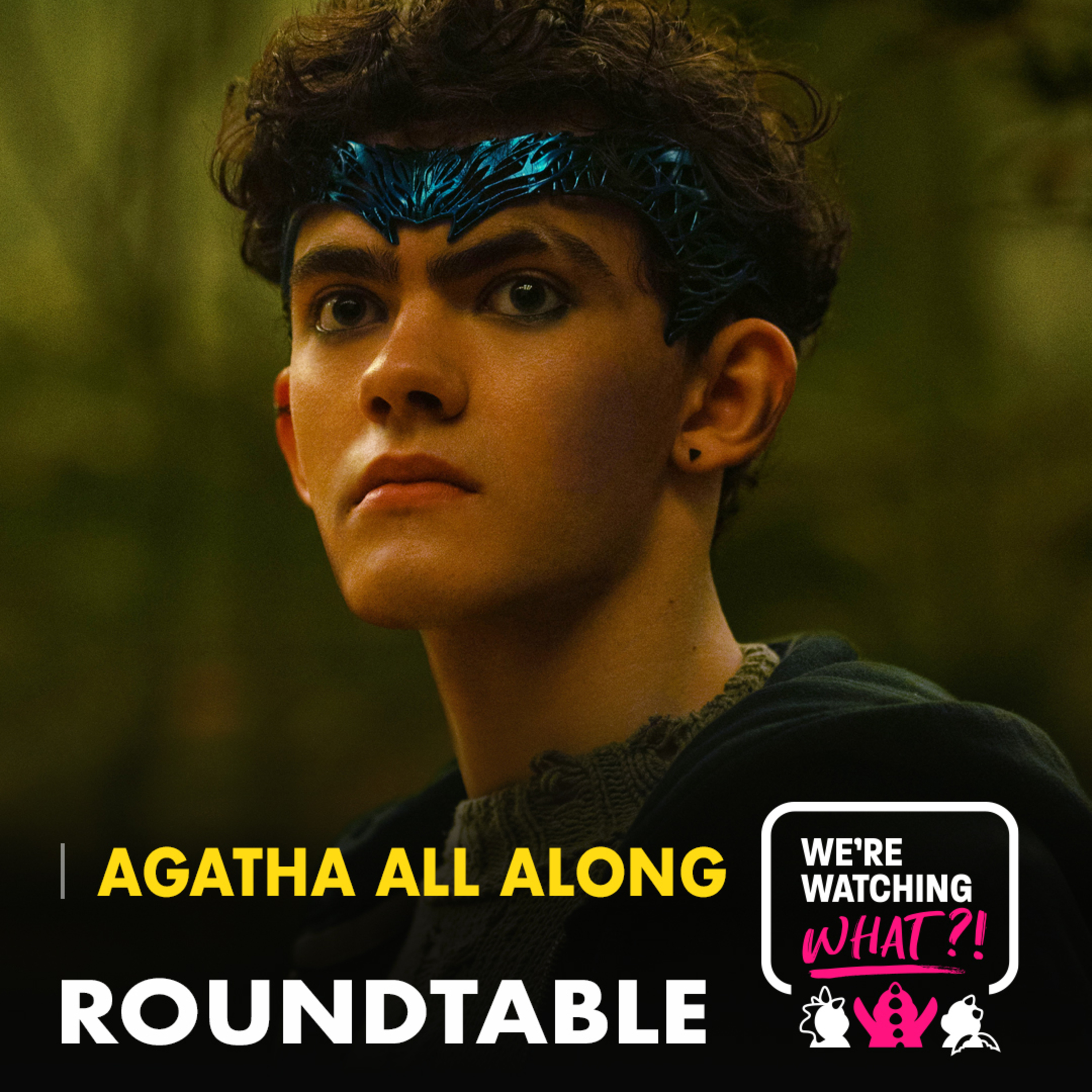 Roundtable - Agatha All Along Episodes 05 - 06 with Jamie Jirak