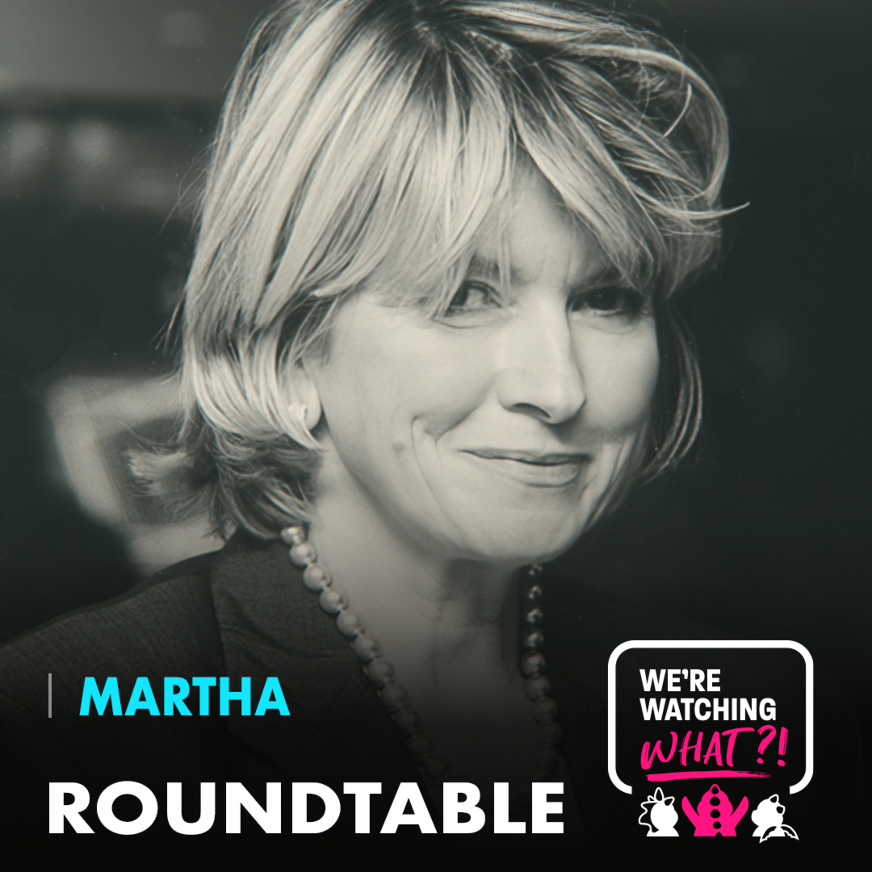 Roundtable - Martha