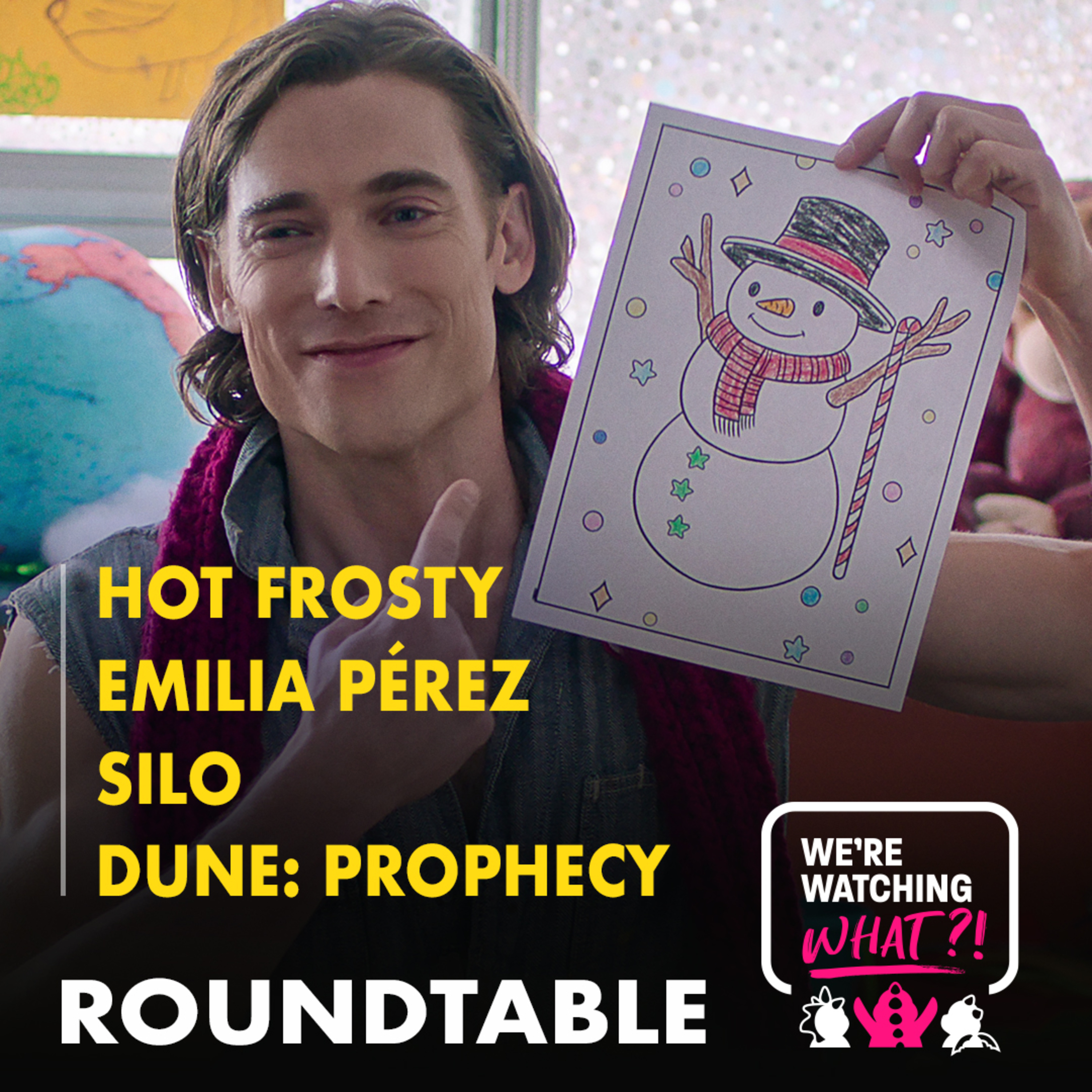 Roundtable - Hot Frosty | Emilia Pérez | Silo | Dune: Prophecy