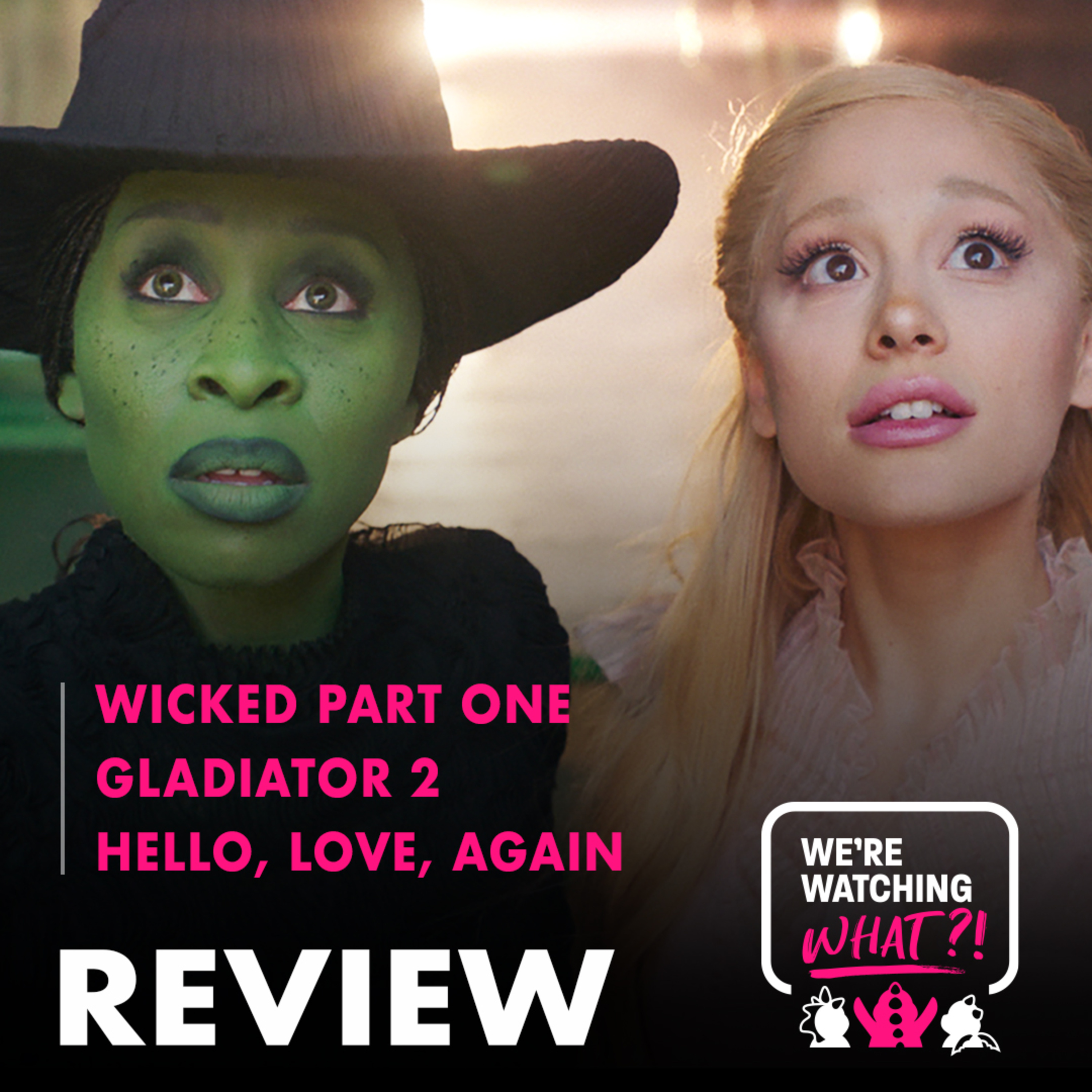 Review - Wicked Part One | Gladiator 2 | Hello, Love, Again