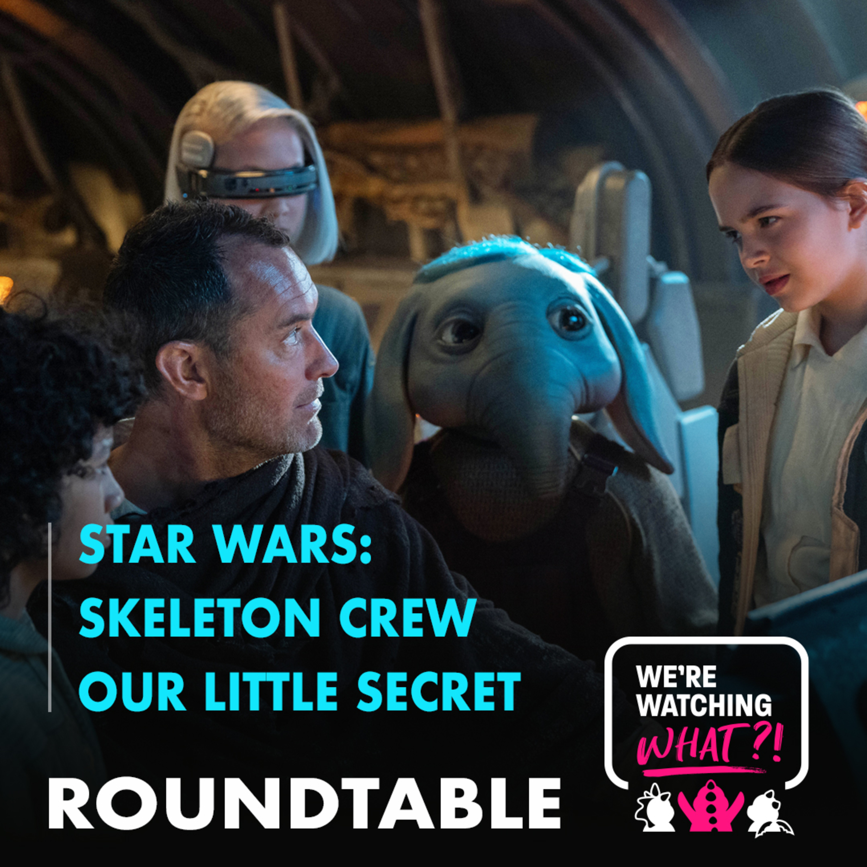 Roundtable - Star Wars: Skeleton Crew Episodes 01 - 02 | Our Little Secret