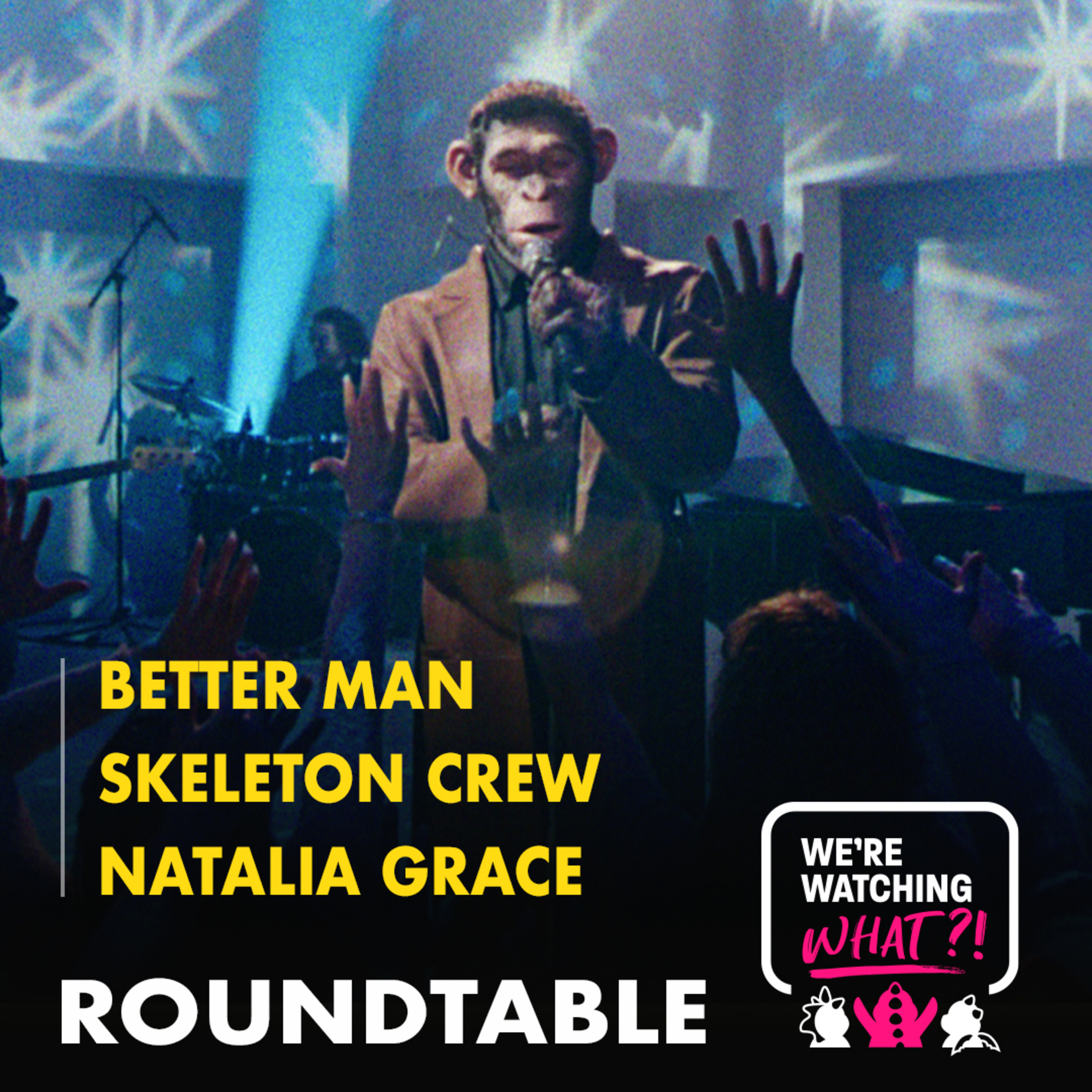 Roundtable - Better Man | Skeleton Crew Episode 08 | The Curious Case of Natalia Grace
