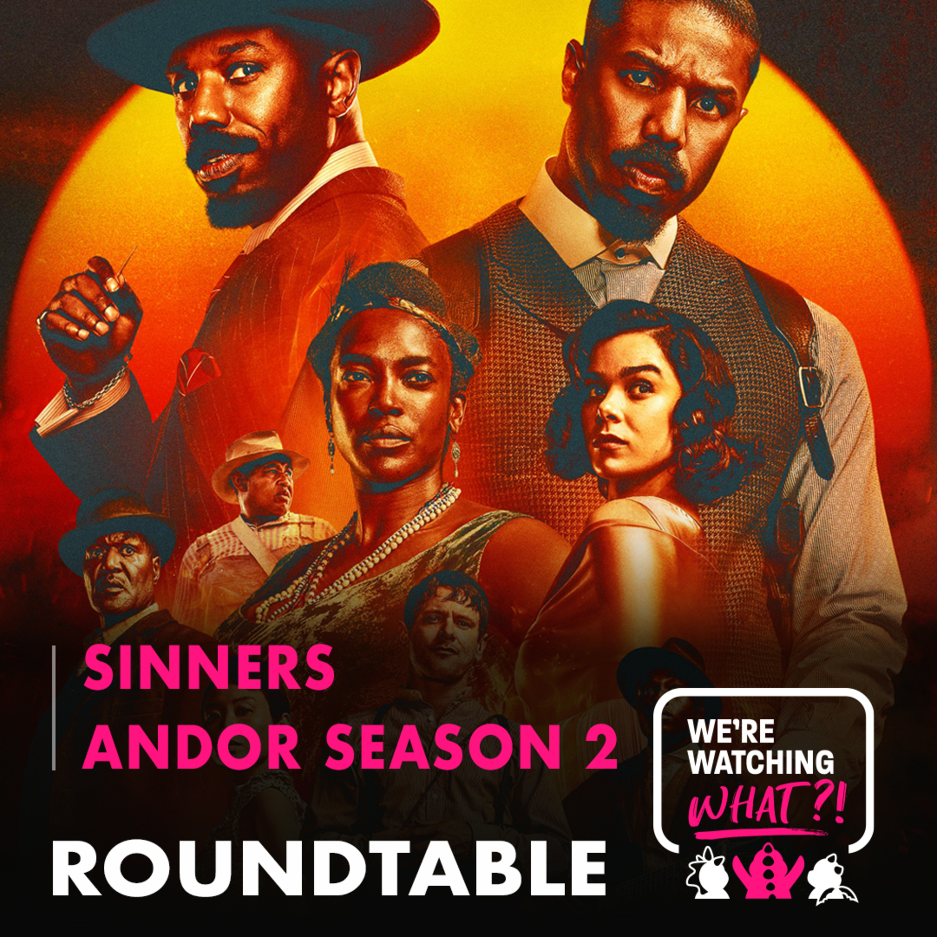 Roundtable - Sinners | Andor Season 2 Episode 01