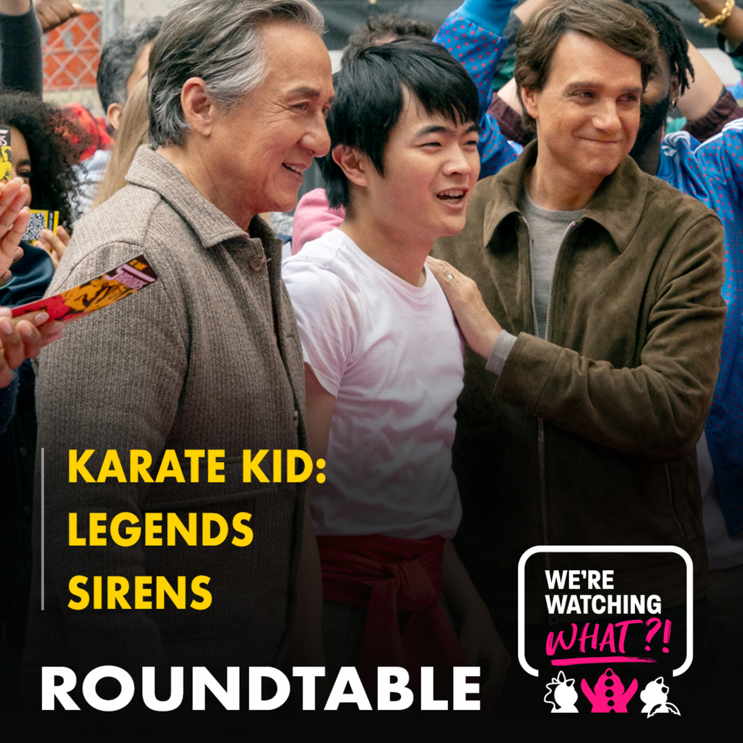 Roundtable - Karate Kid: Legends | Sirens